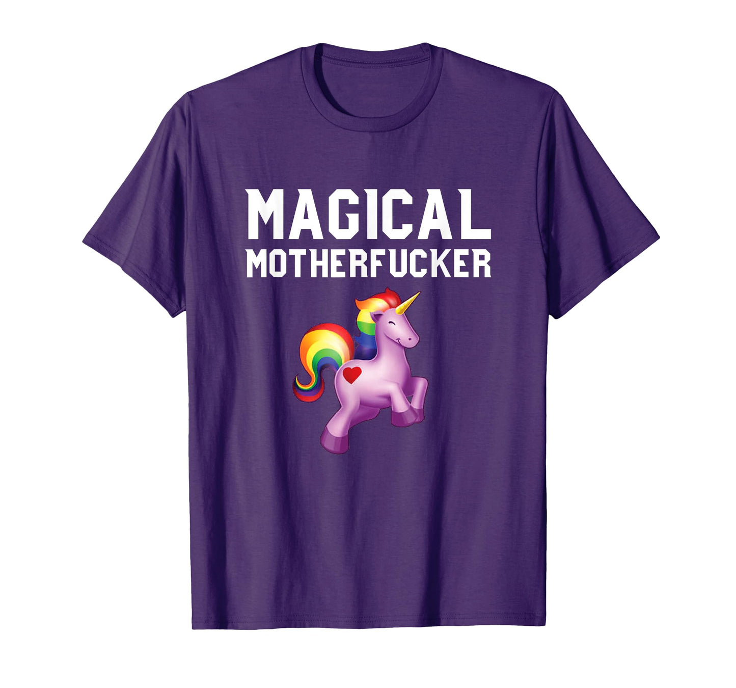Magical Motherfucker - Magical Unicorn Shirts for Adults T-Shirt
