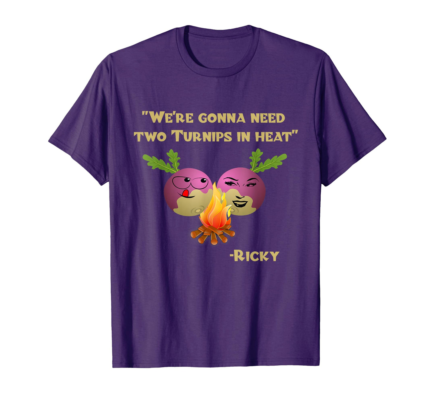 Two Turnips in Heat Funny Ricky T-Shirt