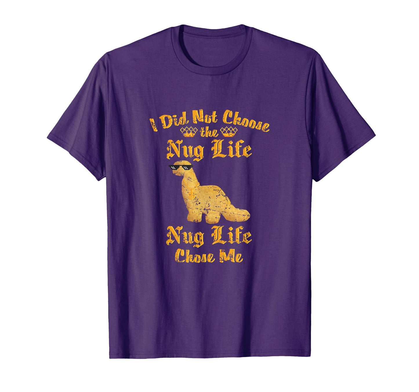 Nugs I did not Choose the Nug Life Funny Dino Nugget Graphic T-Shirt