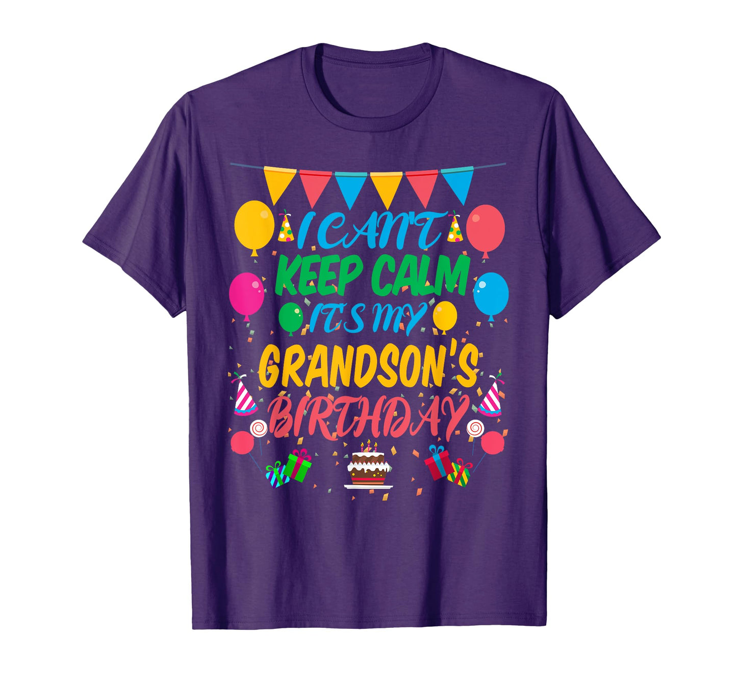 I Can't Keep Calm It's My Grandson Birthday T-Shirt