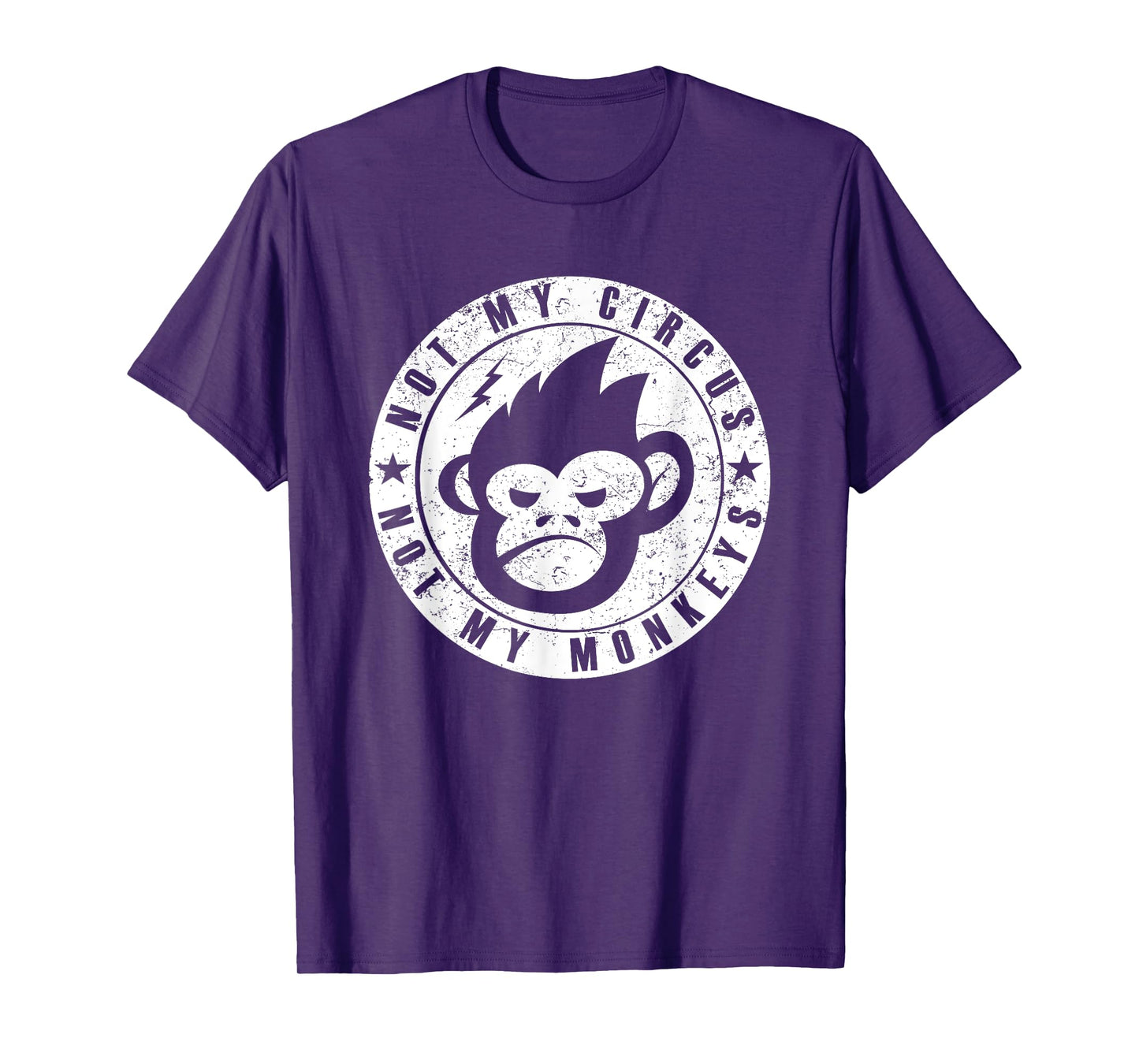 Not My Circus Not My Monkeys Face T-Shirt