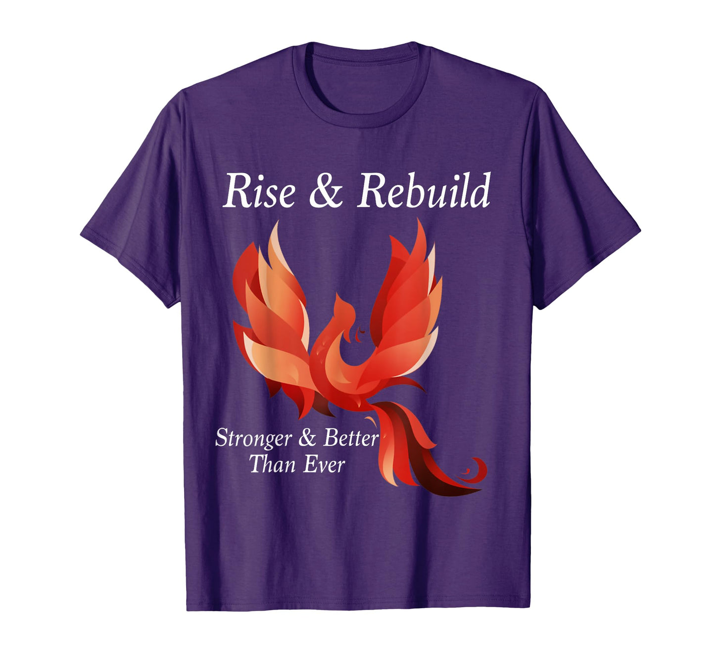 Rise and Rebuild Phoenix Bird Firebird Shirt T-Shirt