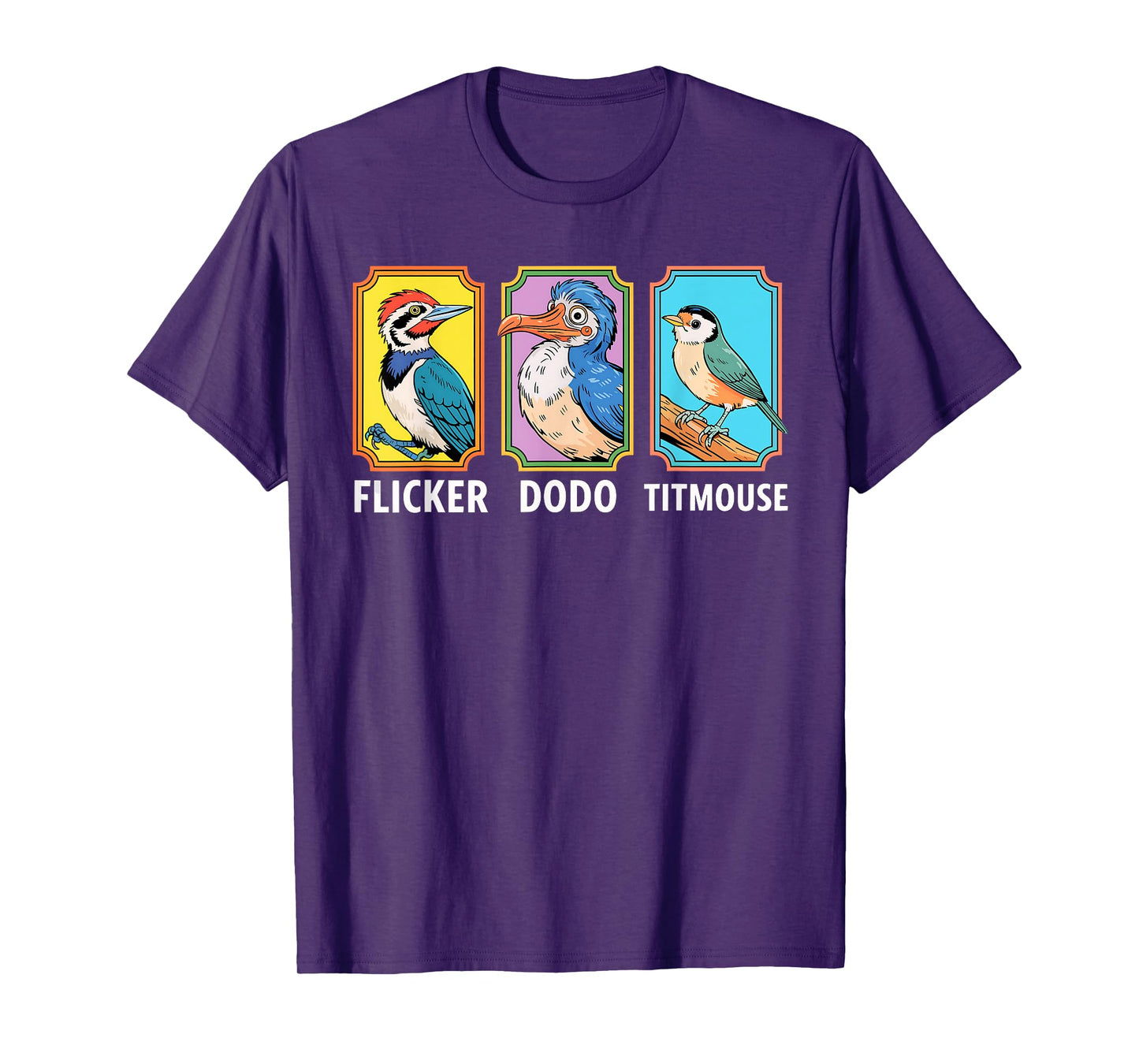 Flicker Dodo Titmouse Bird Lover Nature Lover T-Shirt