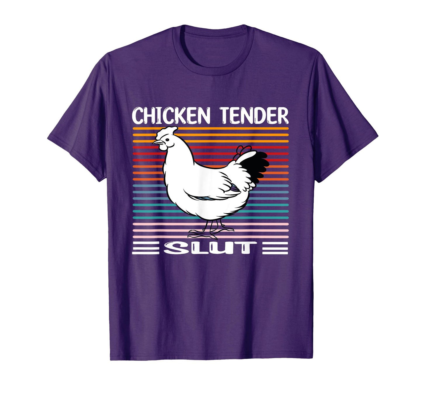 Chicken Tender Slut Funny Chicken Tender Slut T-Shirt