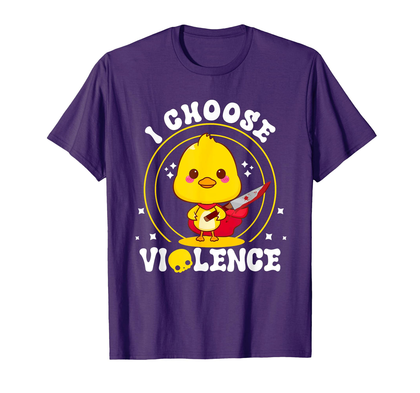 I m Choose-Violence Duck Sayings Duck Animals The Chosen T-Shirt