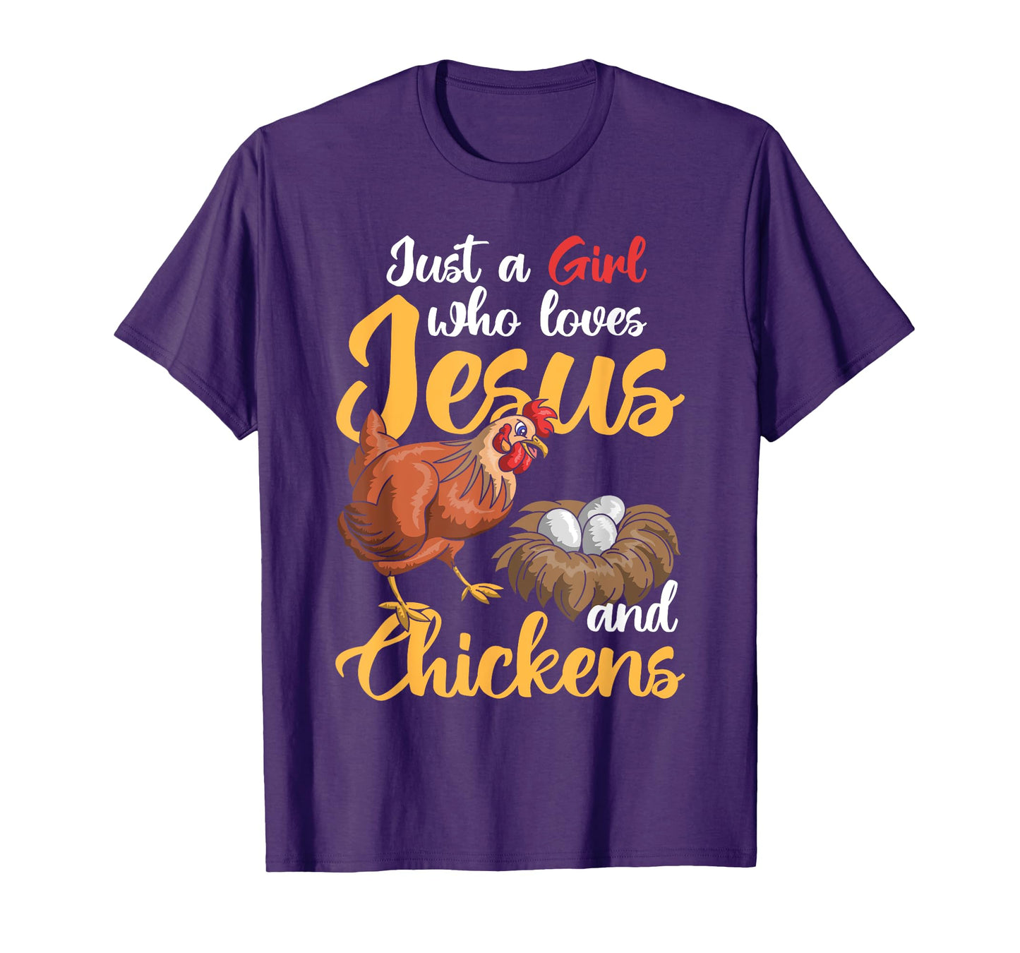 Just A Girl Who Loves Jesus And Chickens Farmer Women Jesus T-Shirt