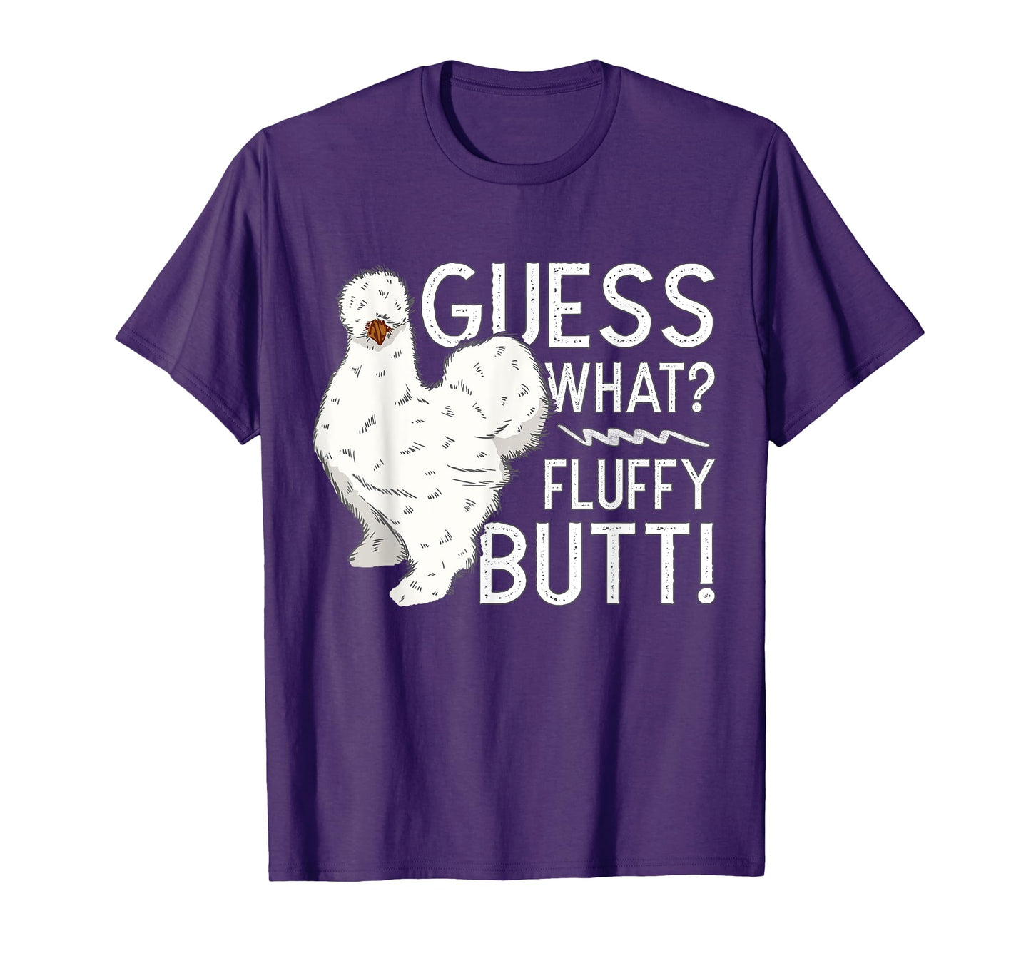 Silkie Chicken Guess What? Fluffy Butt Farm Silk Chicken T-Shirt