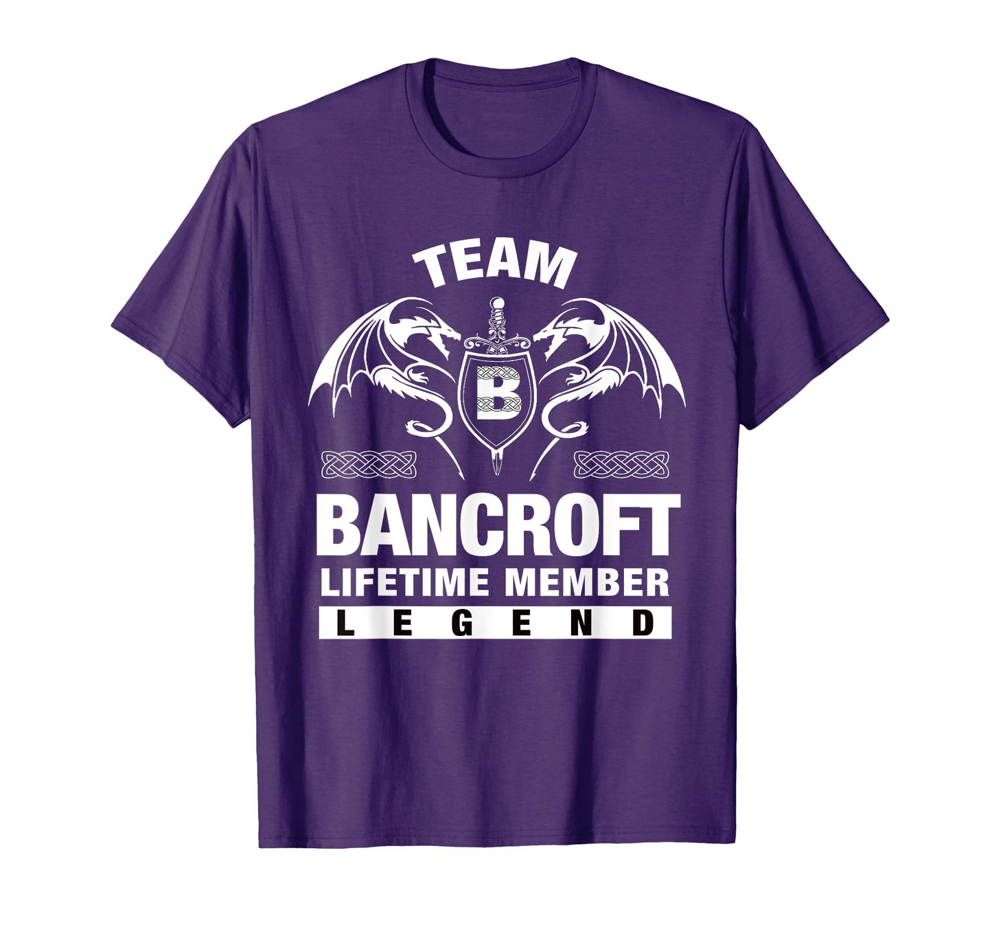 Team BANCROFT - Lifetime Member Gifts T-Shirt
