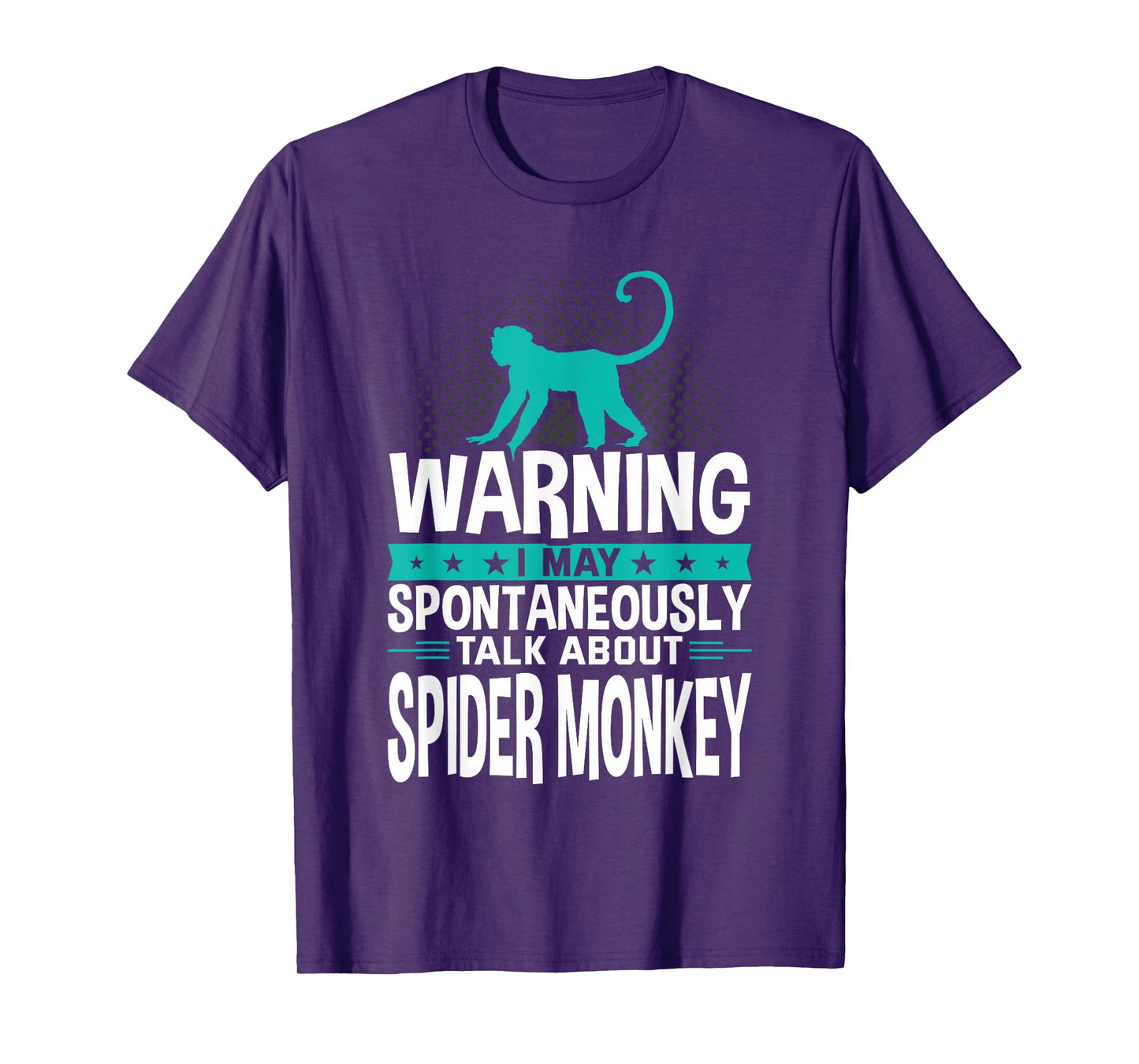 I May Spontaneously Talk About Spider Monkey T-Shirt