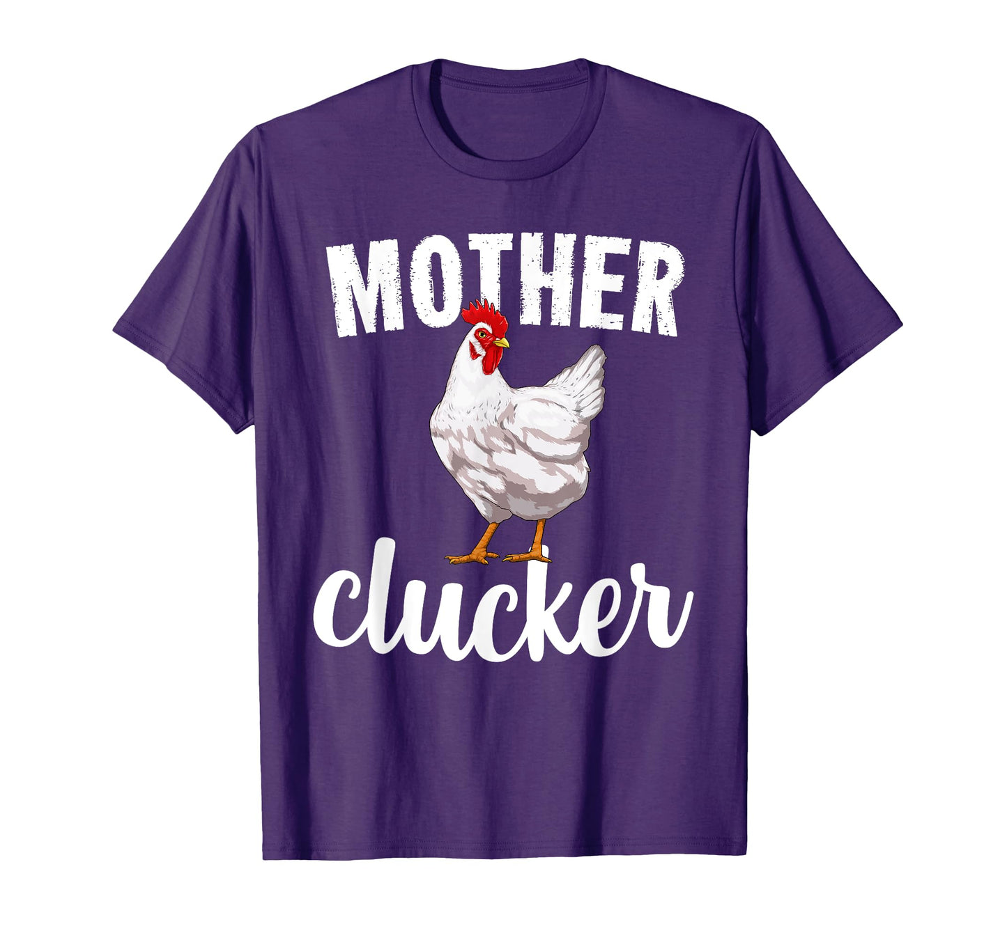 Mother Clucker Chicken Funny Farm Animal Gift T-Shirt