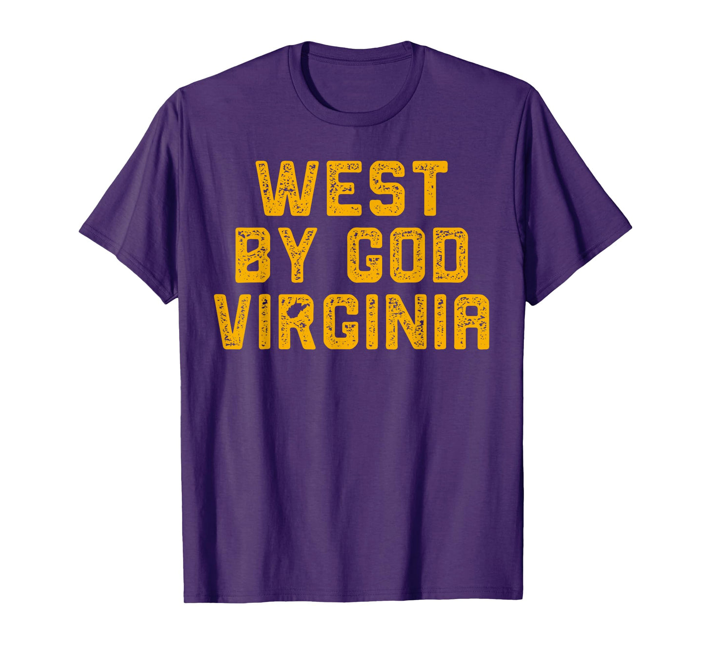 West By God Tee - West Virginia T-Shirt T-Shirt