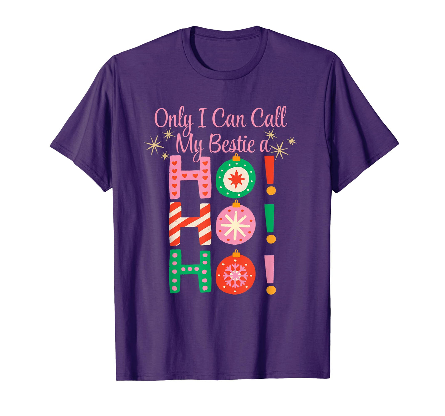 Only I Can Call My Bestie A Ho Ho Ho Christmas Vintage T-Shirt