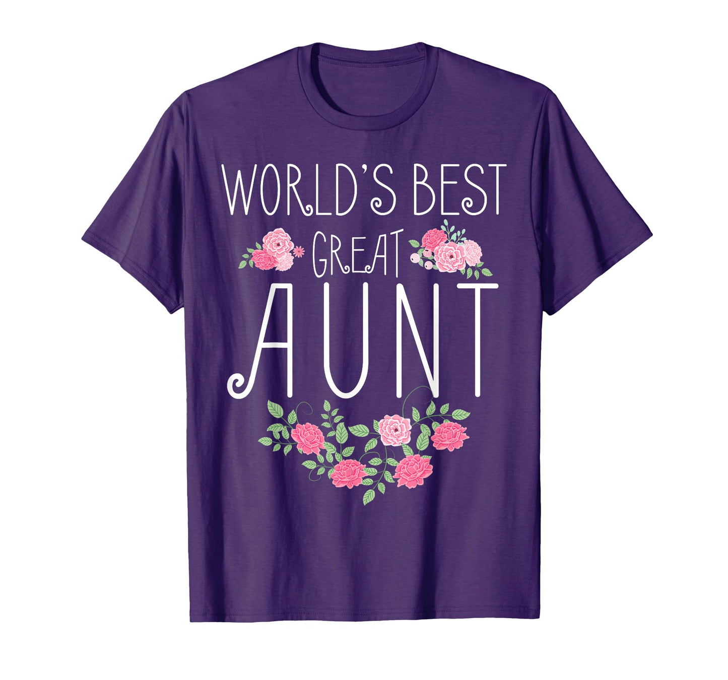 Family World's Best Great Aunt Shirt Funny Auntie Ever Gift T-Shirt