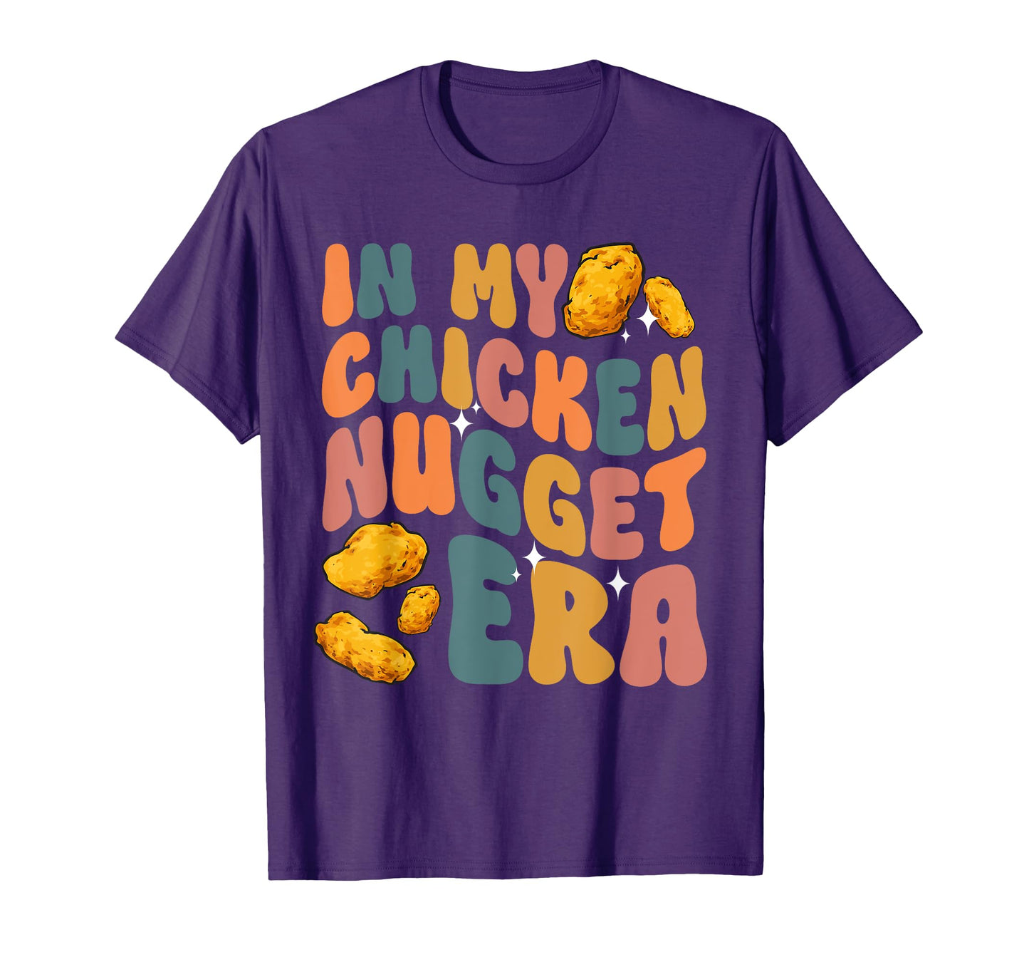 Chicken Nugget Lover In My Chicken Nugget Era T-Shirt