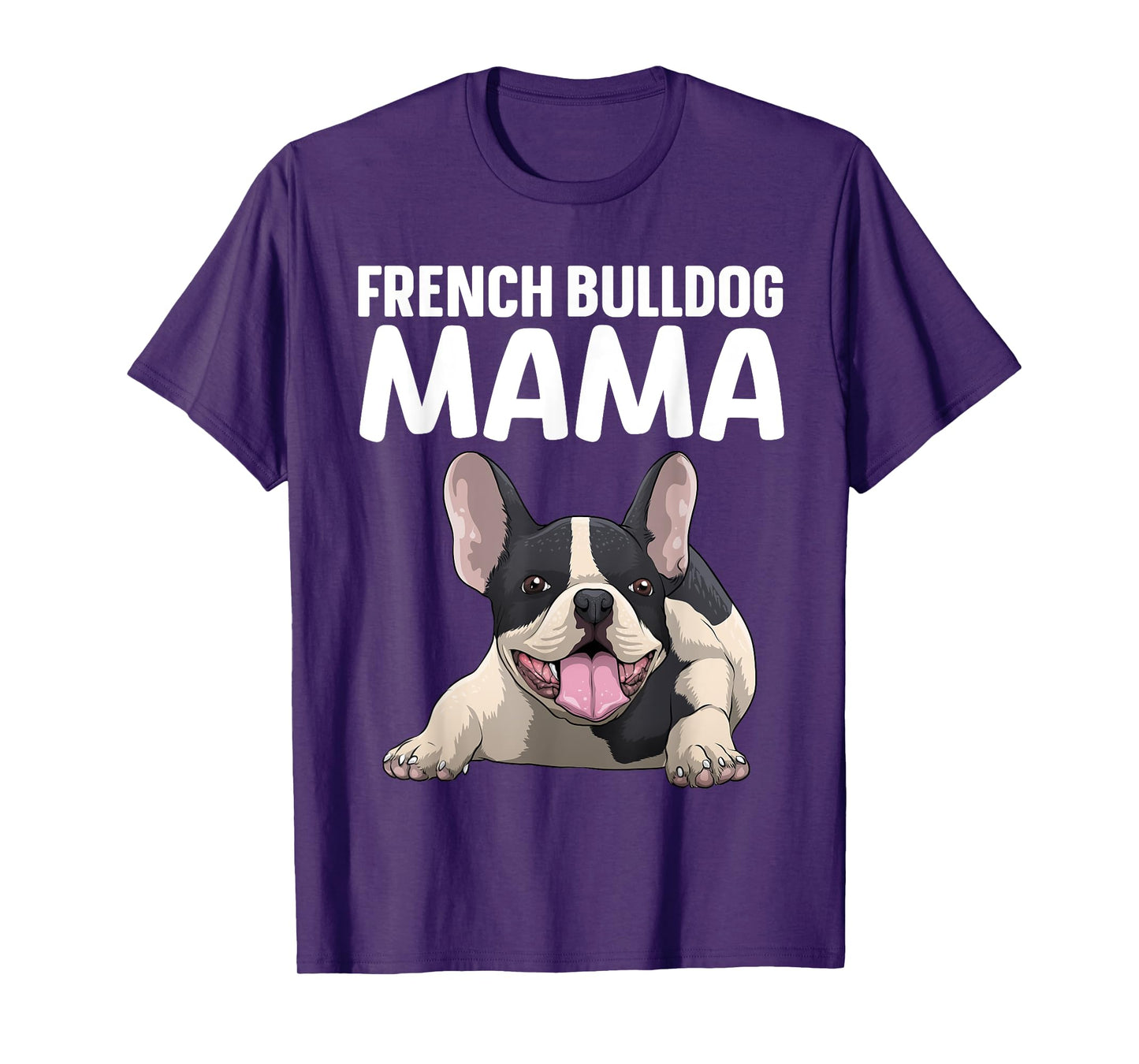 French Bulldog Mama Art For Women Frenchie Bulldog Lovers T-Shirt