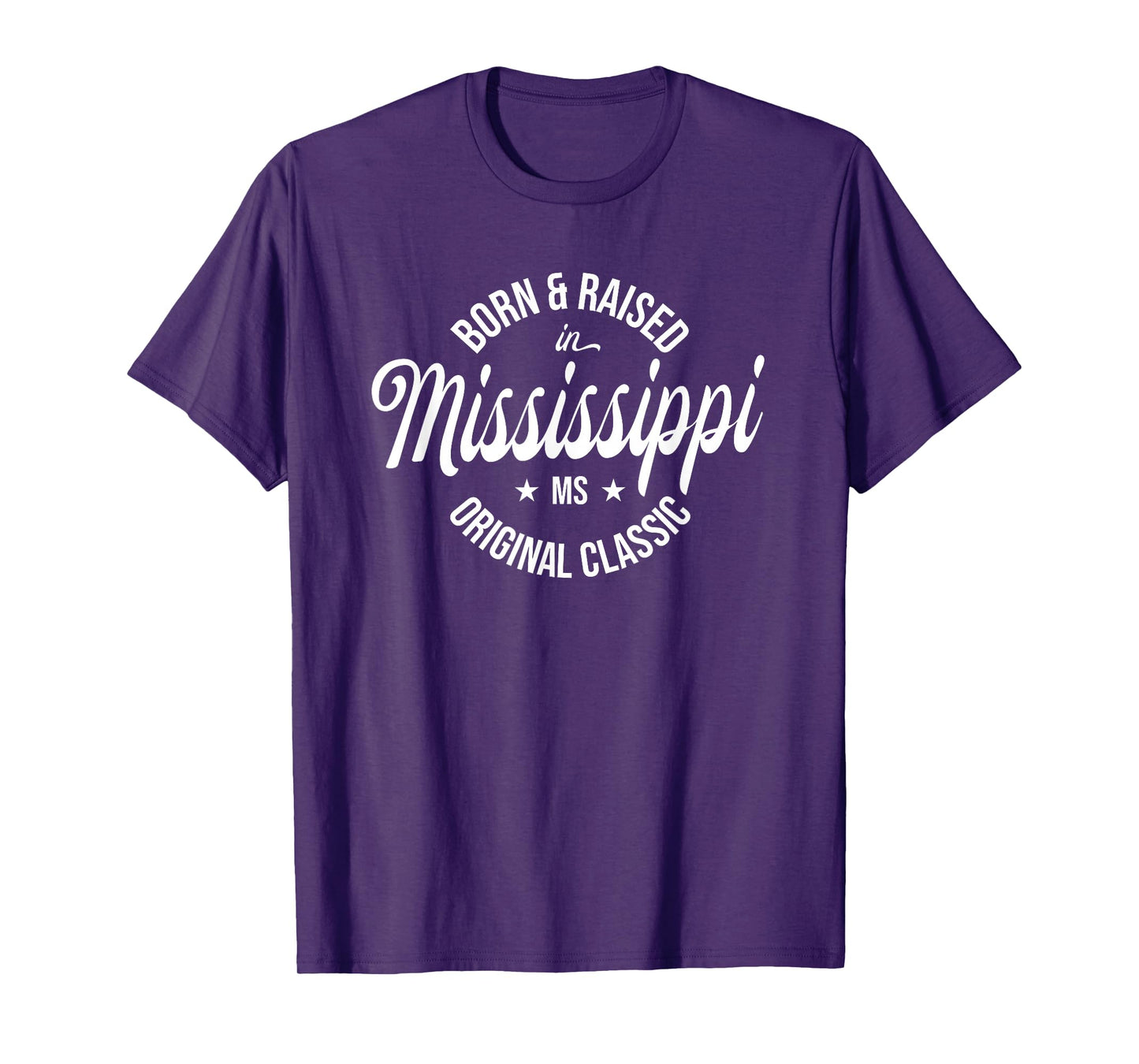 Born and Raised in Mississippi T-Shirt