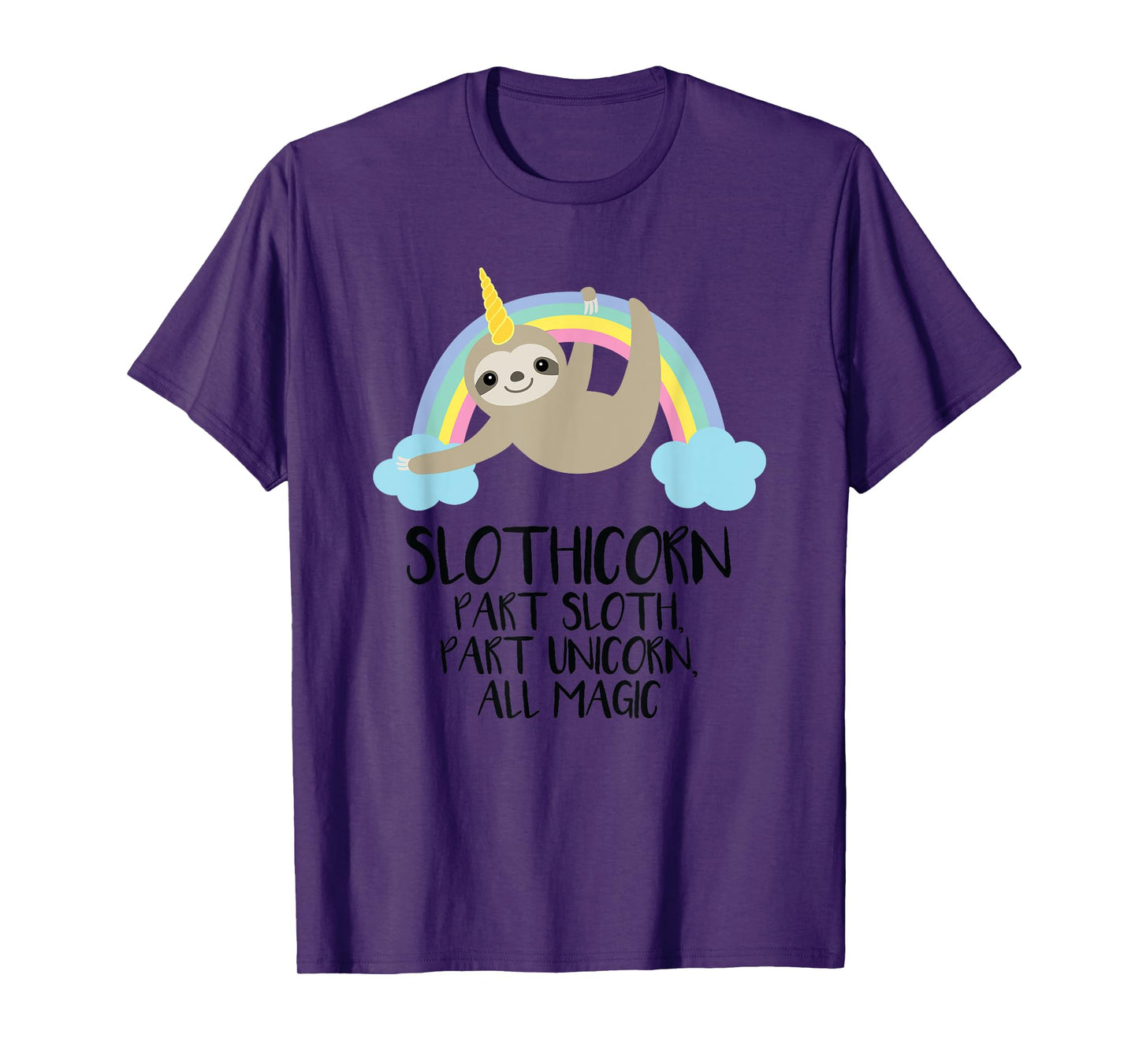 Slothicorn Part Sloth Part Unicorn All Magic T Shirt Gift T-Shirt