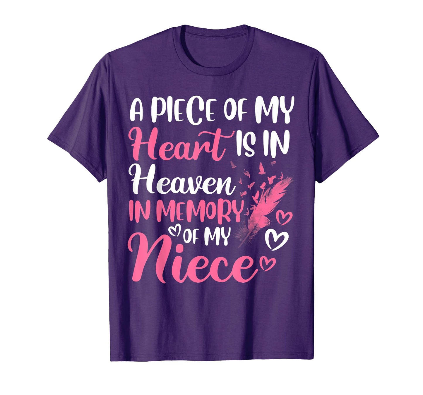 A piece of my heart is in heaven in memory of niece aunt T-Shirt