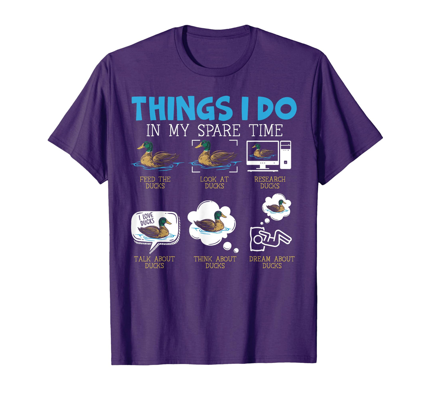 Things I Do In My Spare Time Ducks Duckling Duck Lover Bird T-Shirt