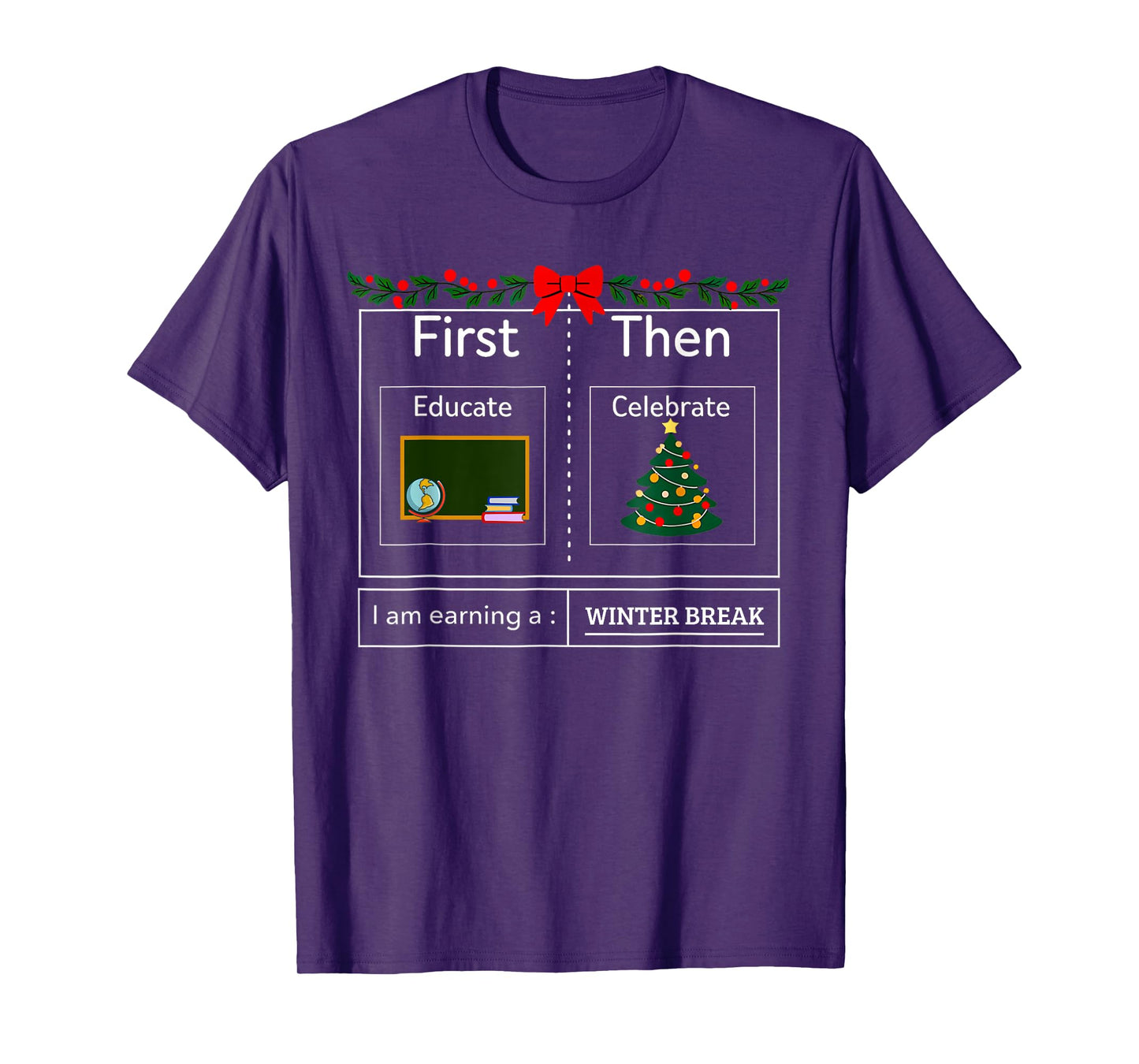 First Educate Then Celebrate Winter Break Christmas Teacher T-Shirt