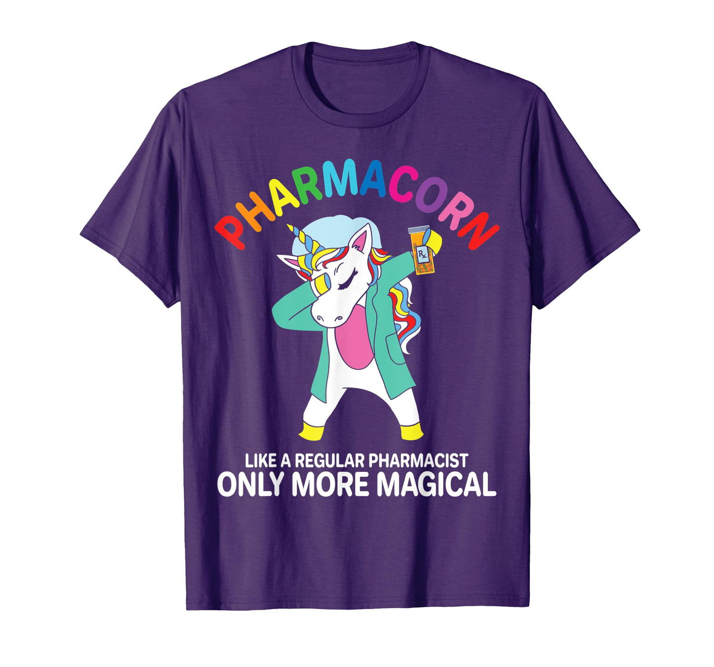 Funny Pharmacist Pharmacy Technician Pharmacorn Unicorn T-Shirt