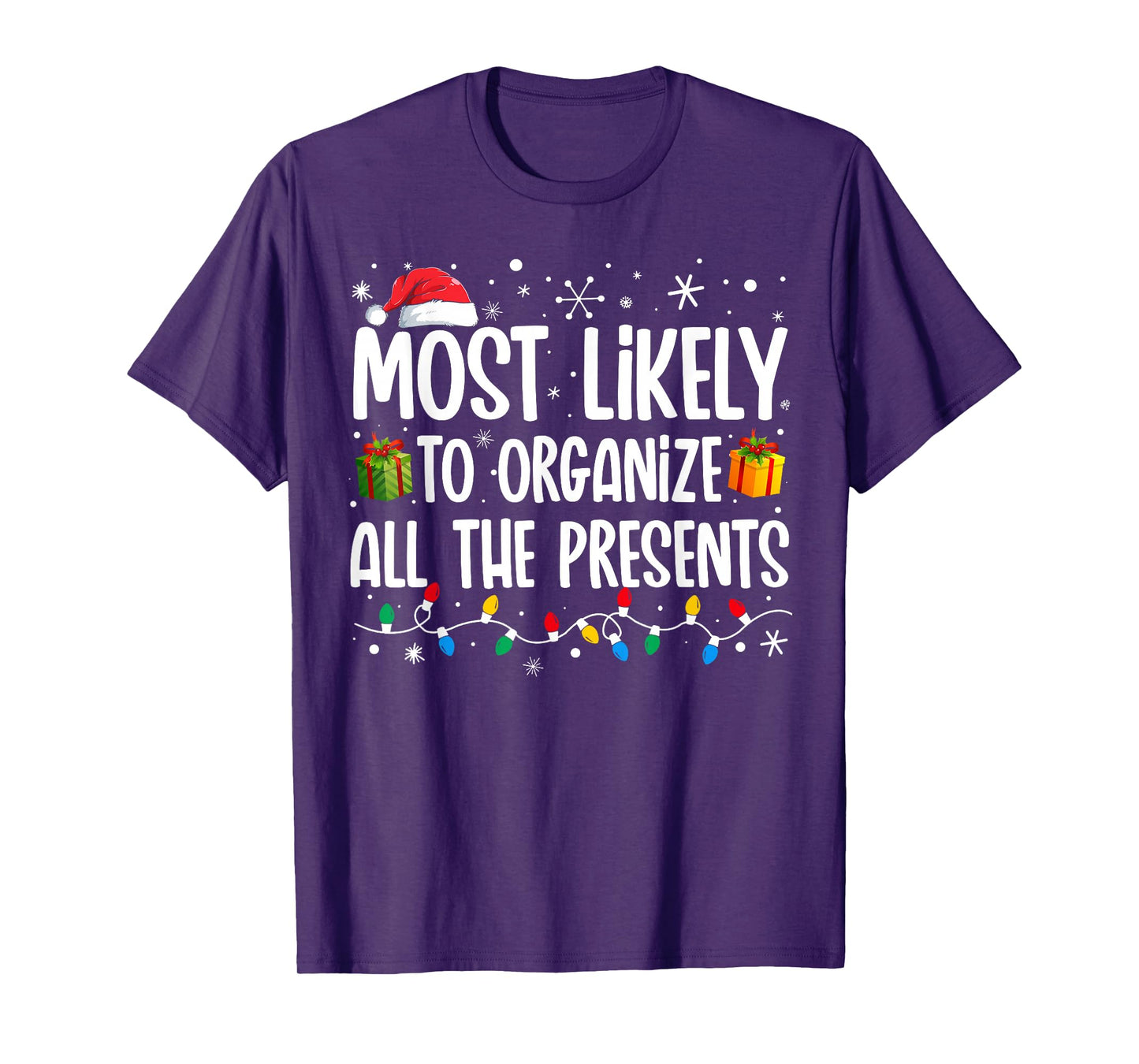 Most Likely To Organize All The Presents Family Christmas T-Shirt
