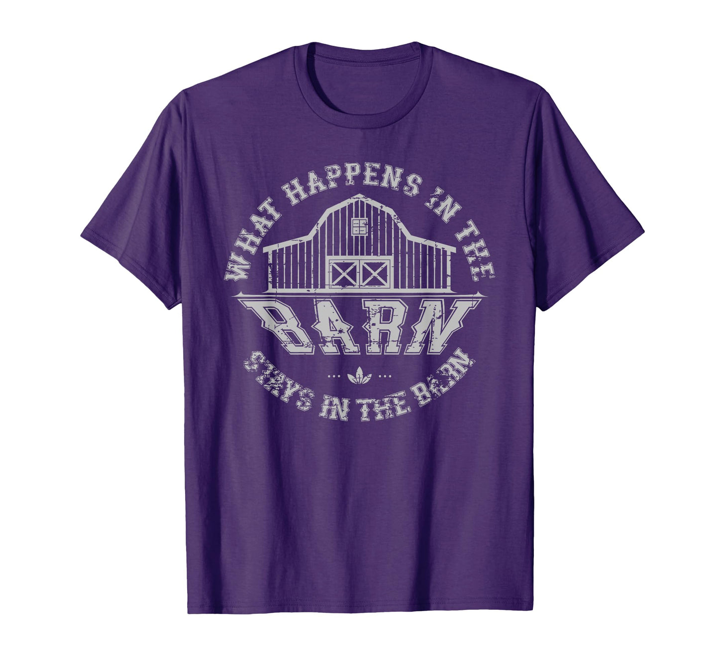 What Happens In The Barn Stays In The Barn Farmer Stories T-Shirt
