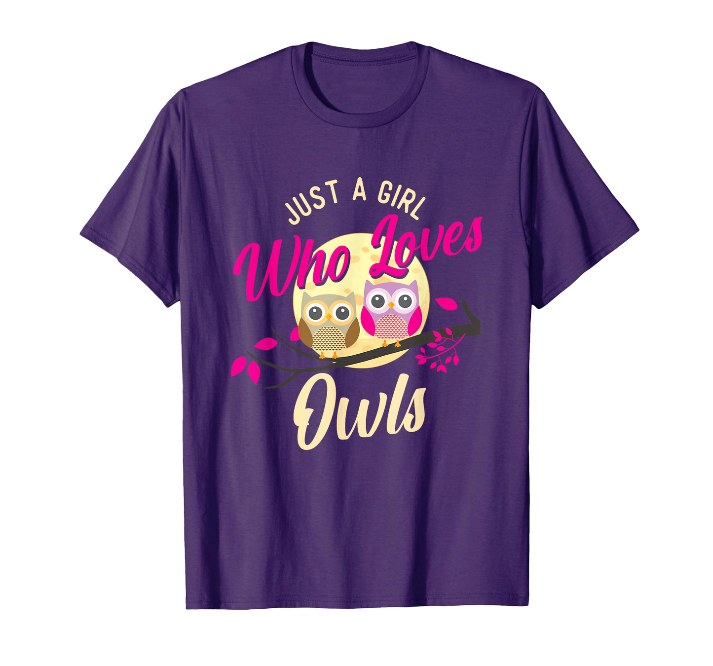 Just A Girl Who Loves Owls - Nature Owl Lover Ornithologist T-Shirt