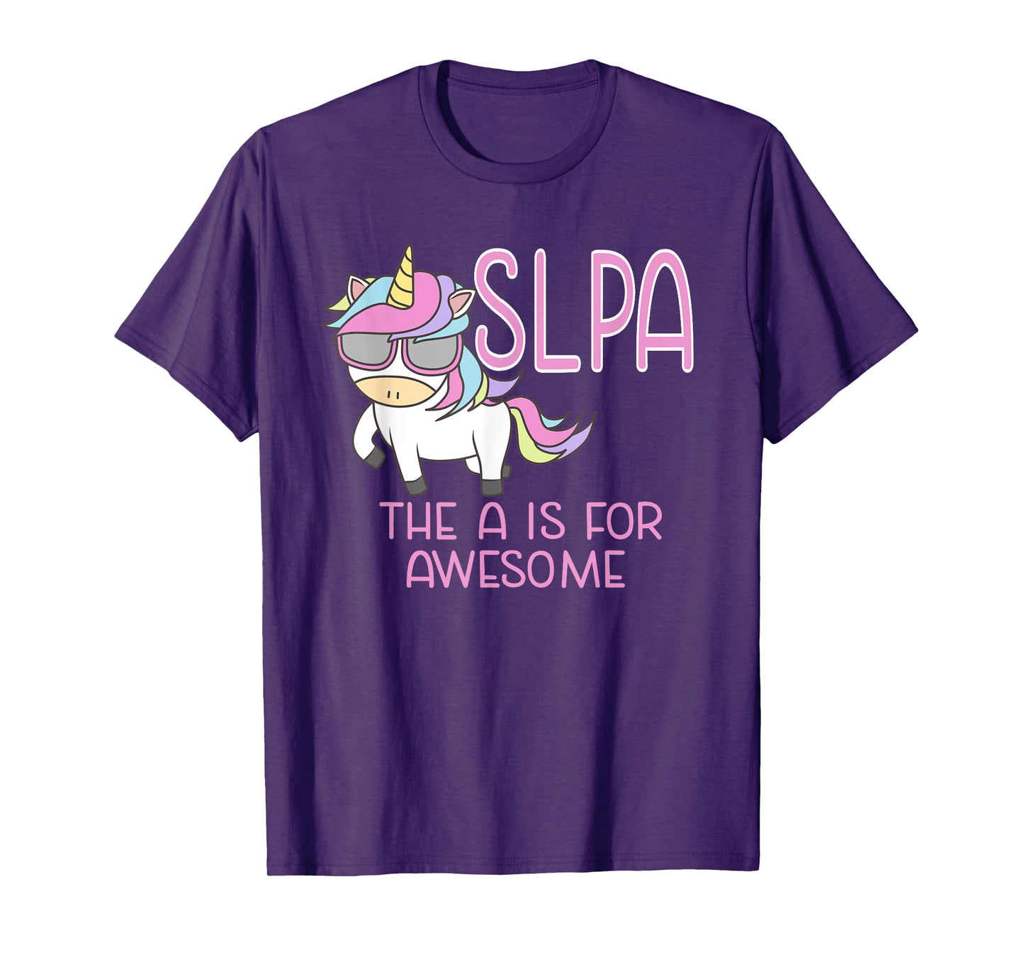 SLPA Unicorn for Speech Language Pathologist Assistant T-Shirt