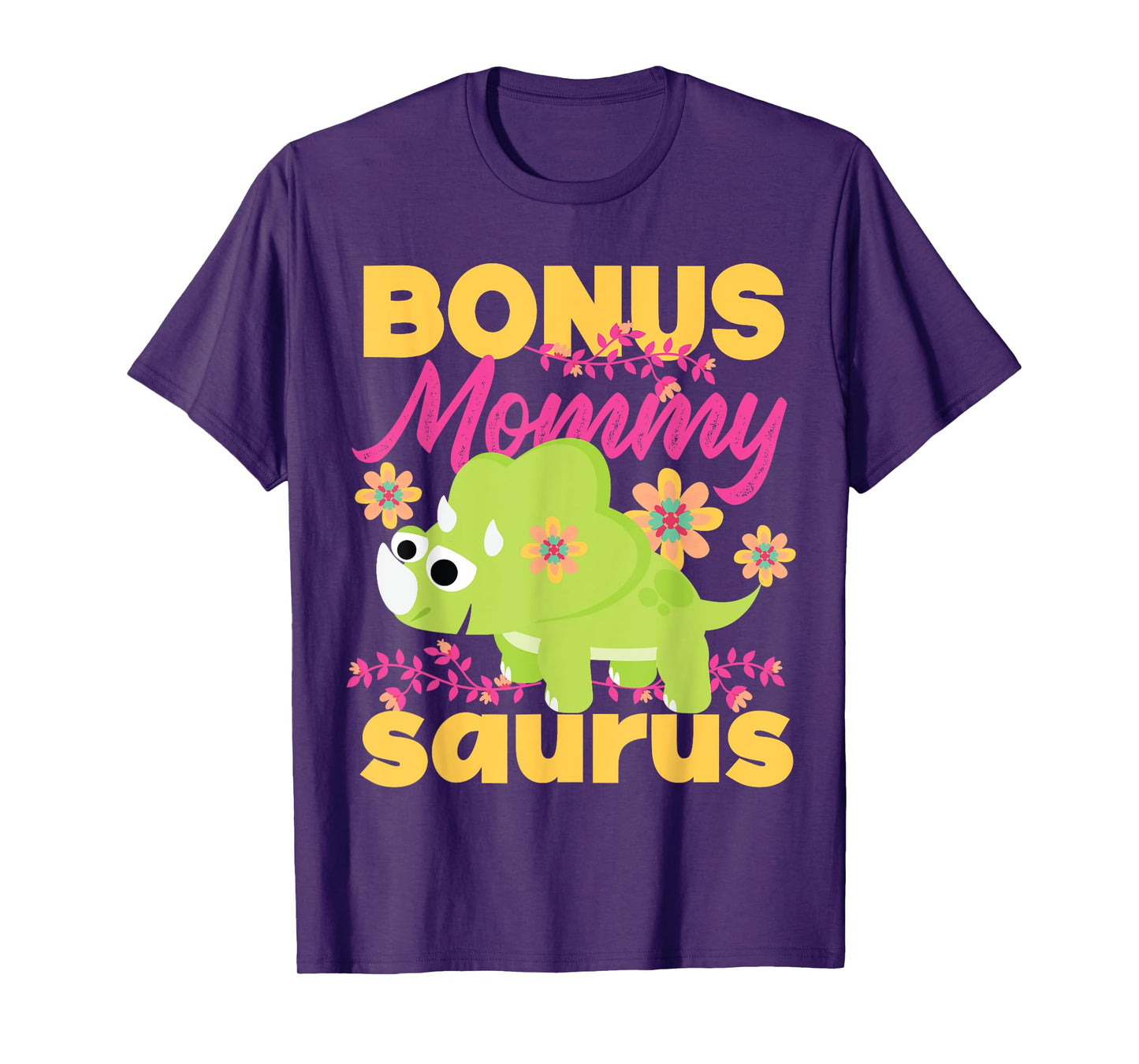 Bonus Mommy Saurus Dinosaur For Step Moms T-Shirt
