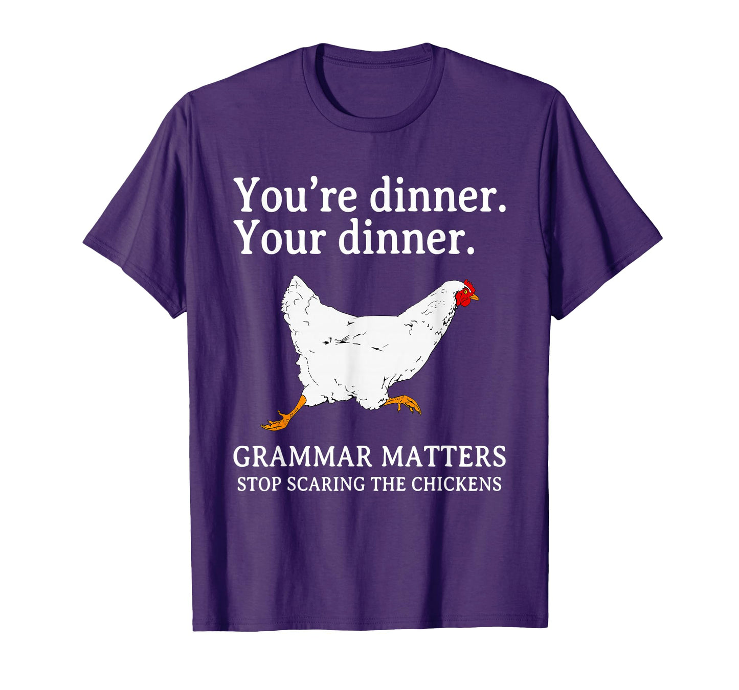 Stop Scaring The Chickens English Grammar Funny Teacher T-Shirt