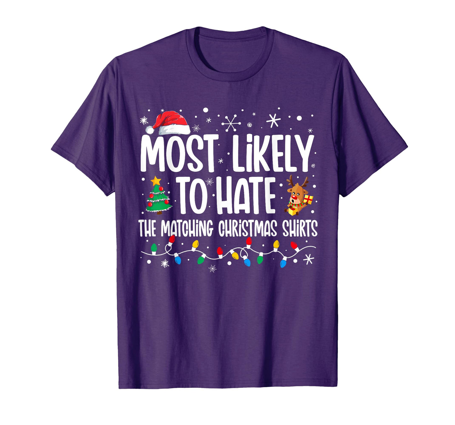 Most Likely To Hate The Matching Christmas Shirts Family T-Shirt