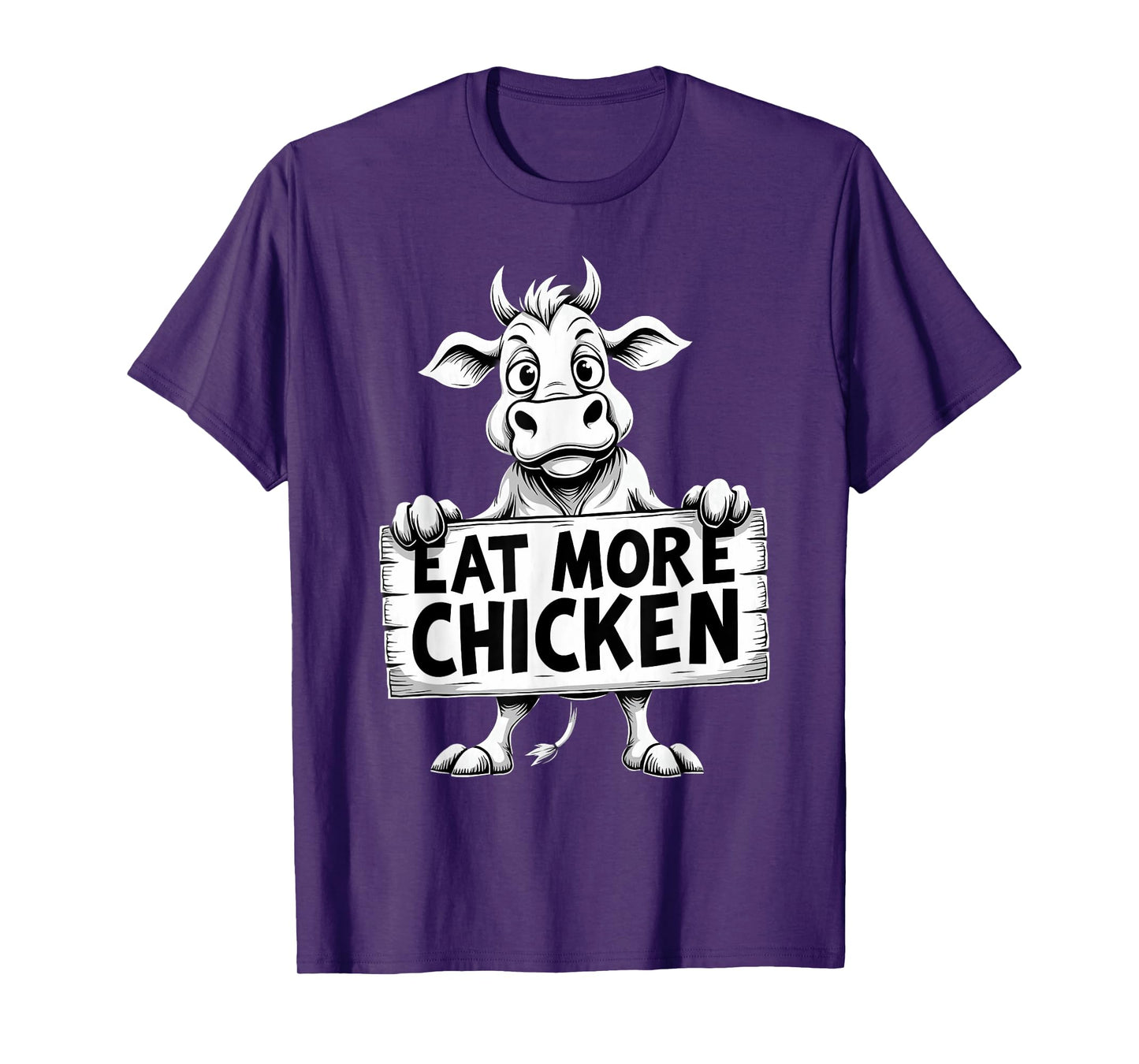 Sarcastic Cow Beef Eat More Chicken T-Shirt