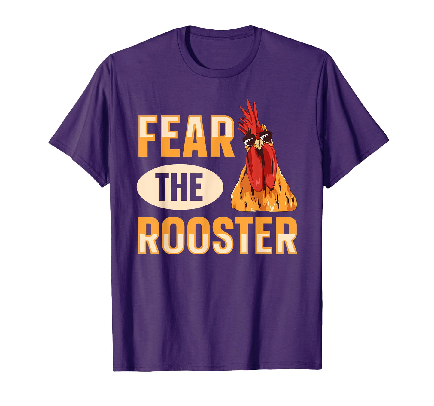 Fear the rooster Quote for a Poultry Farmer T-Shirt