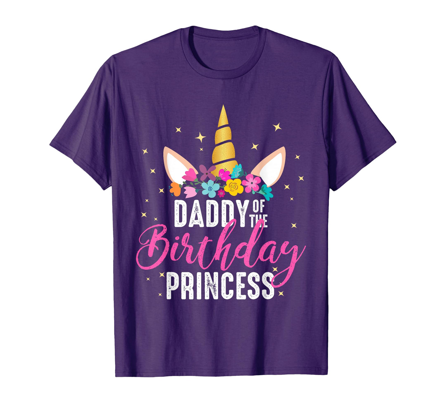Daddy Of The Birthday Princess Father Girl Unicorn Birthday T-Shirt