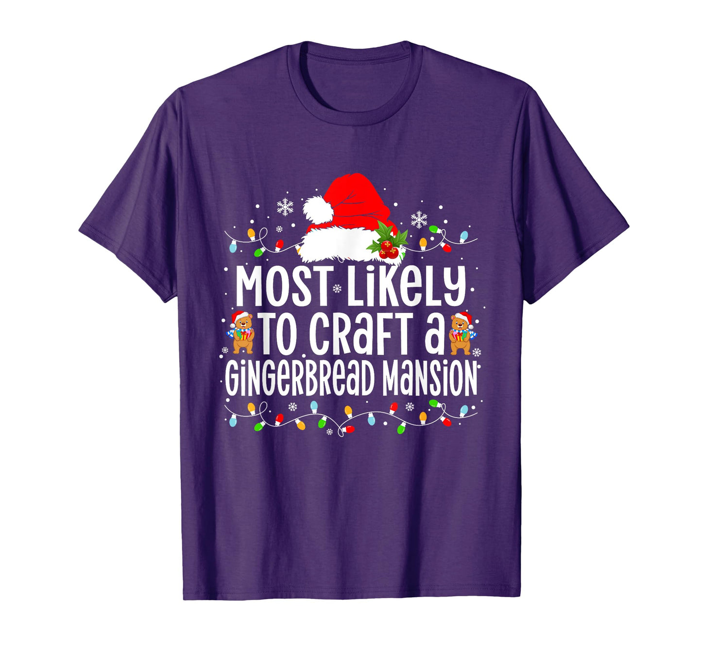 Most Likely to Craft a Gingerbread Mansion Xmas T-Shirt