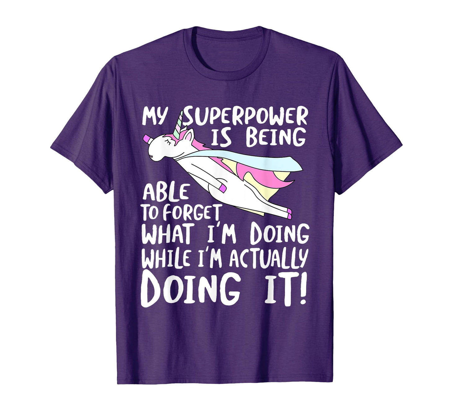 My Superpower is Forgetting - I'm Forgetful T-Shirt