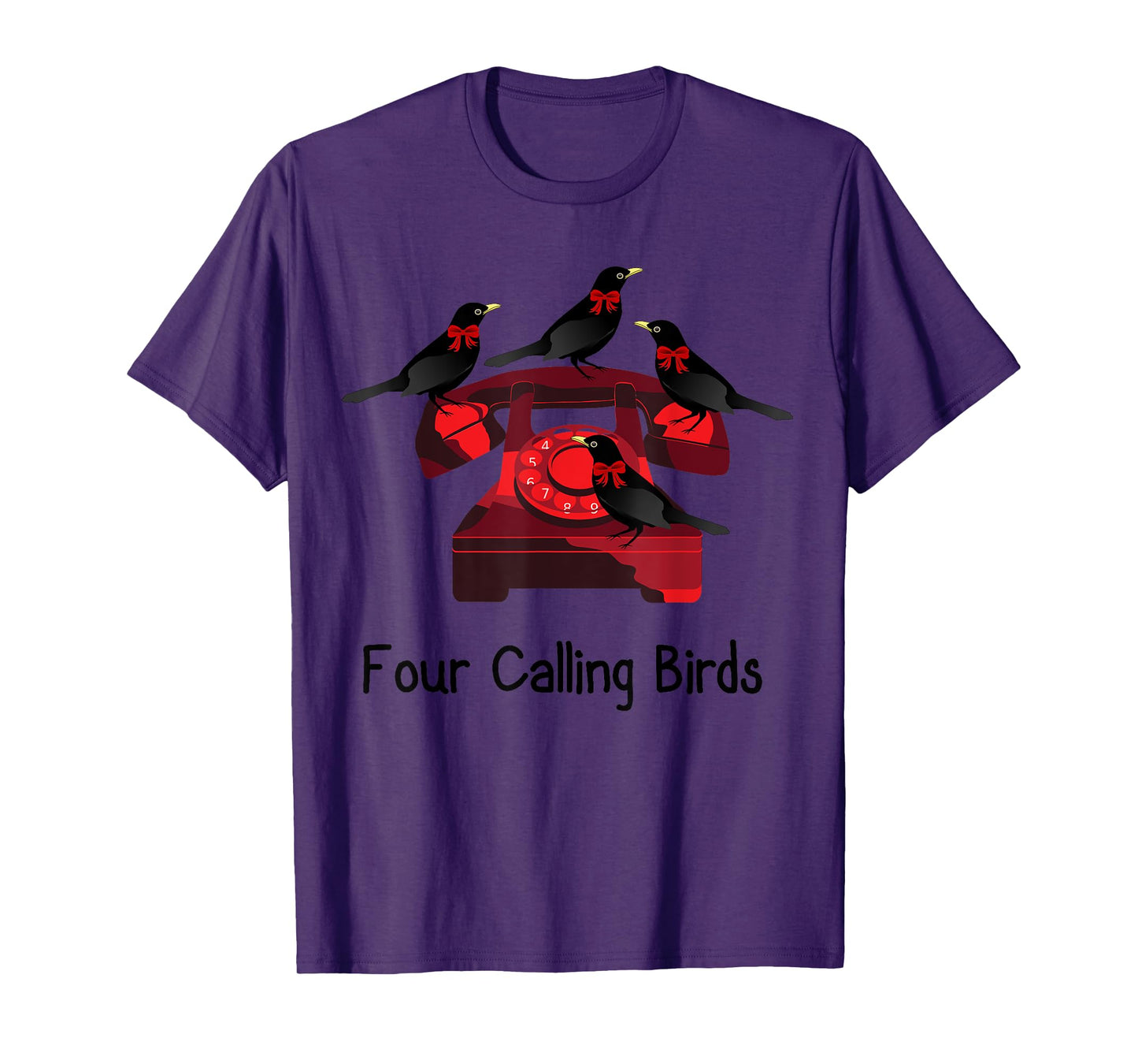 Funny Four Calling Birds Funny Twelve Days Of Christmas T-Shirt