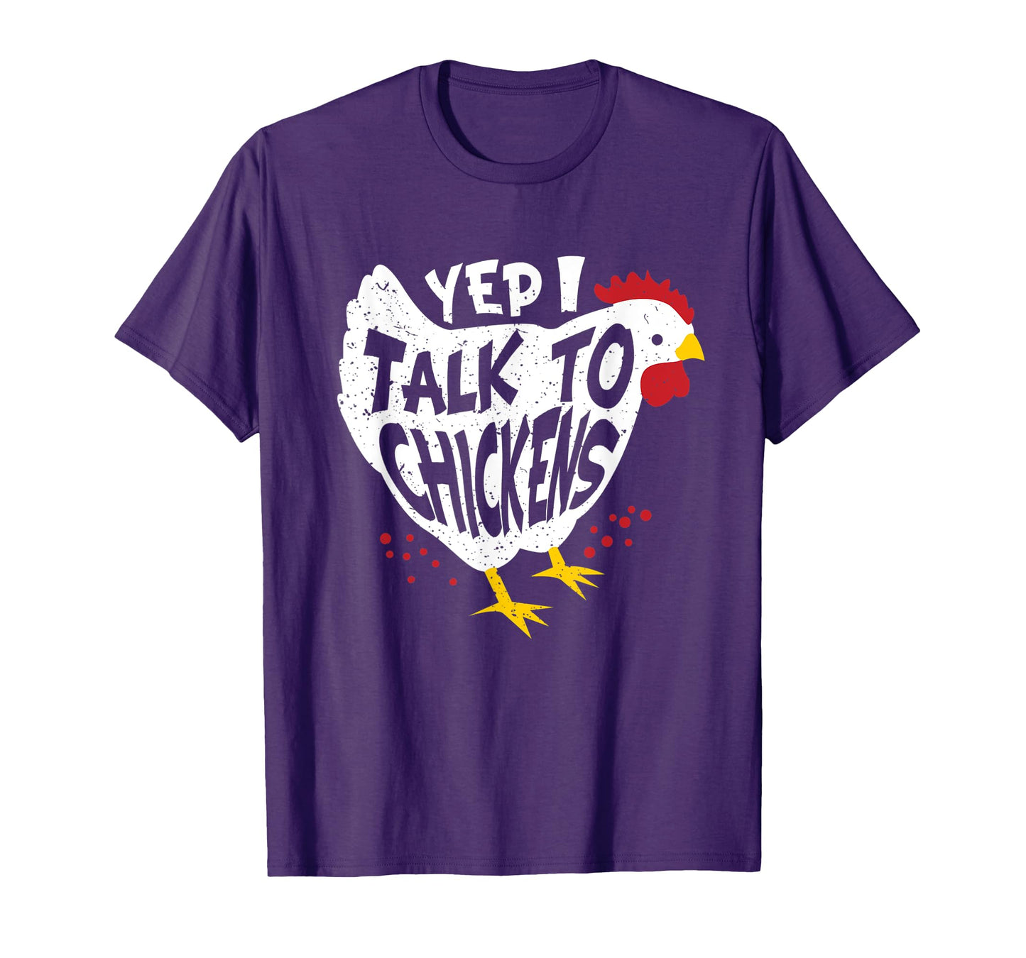 Yes i speak to chickens - fun chicken farmer T-Shirt