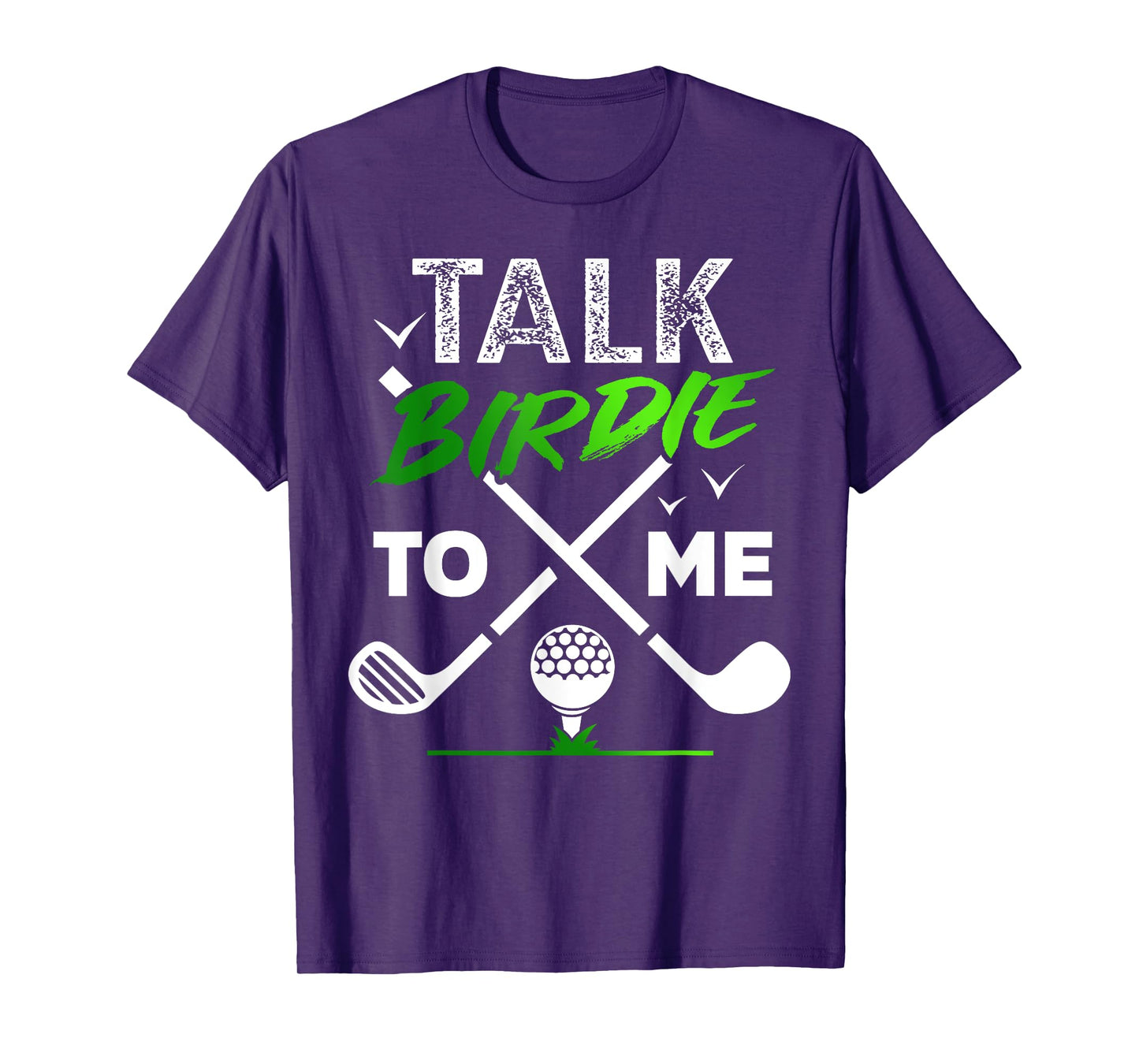 Talk Birdie To Me Cool Golf Inspired design T-Shirt
