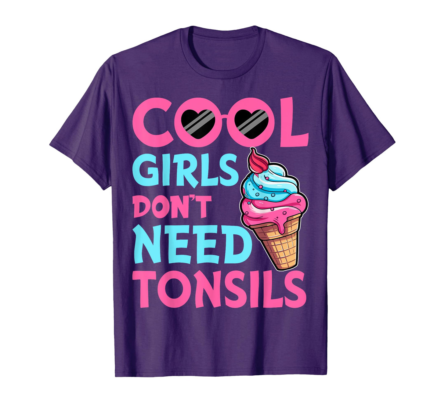 Tonsillectomy Recovery Girls - Cool Girls Don't Need Tonsils T-Shirt