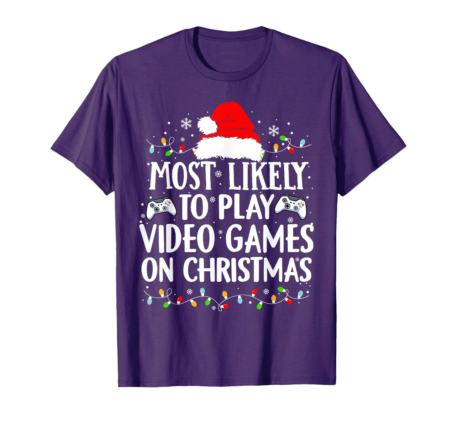 Most Likely To Play Video Games On Christmas video game love T-Shirt
