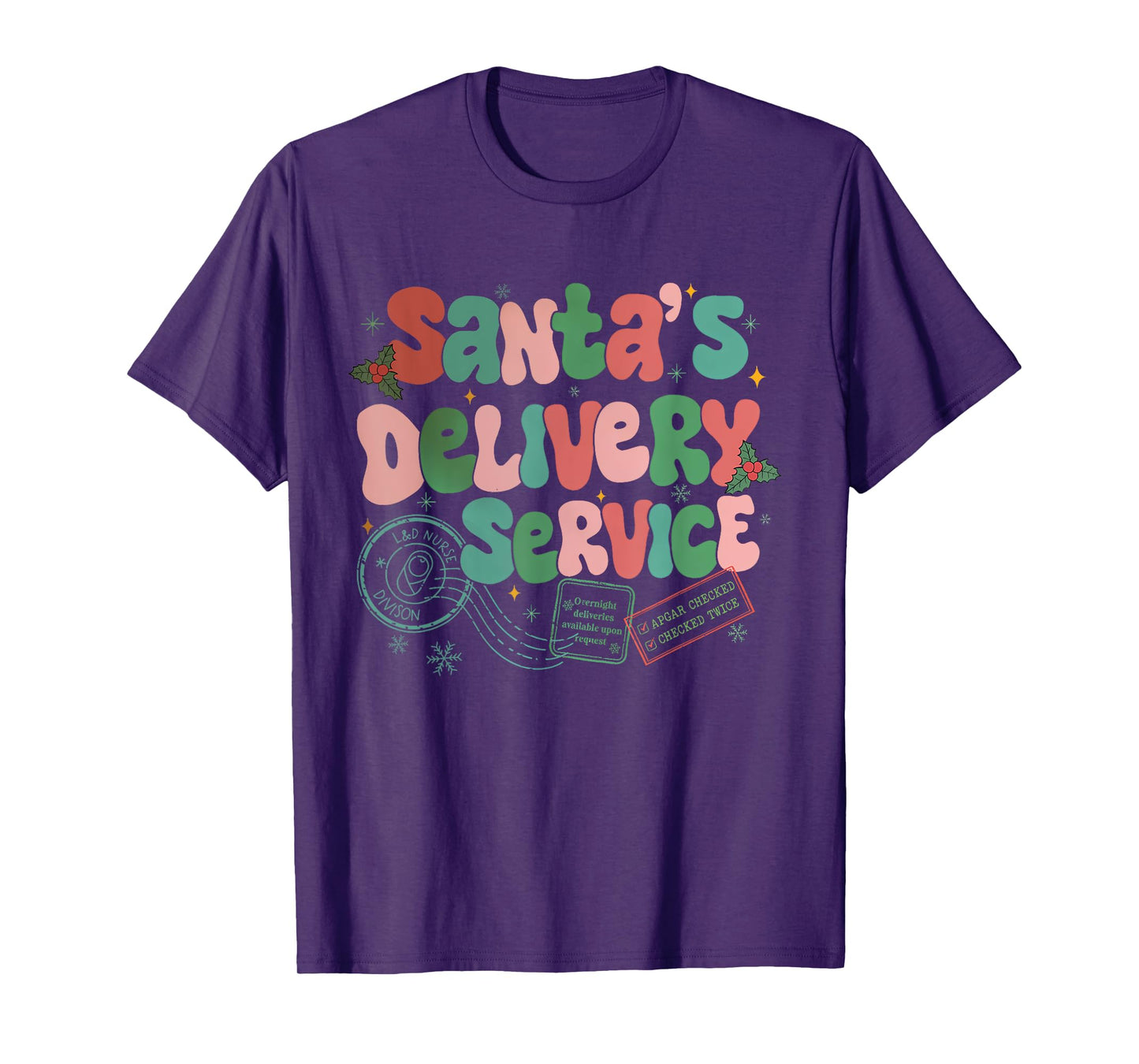 Santa's Favorite Delivery Service Labor Delivery Nurse Xmas T-Shirt