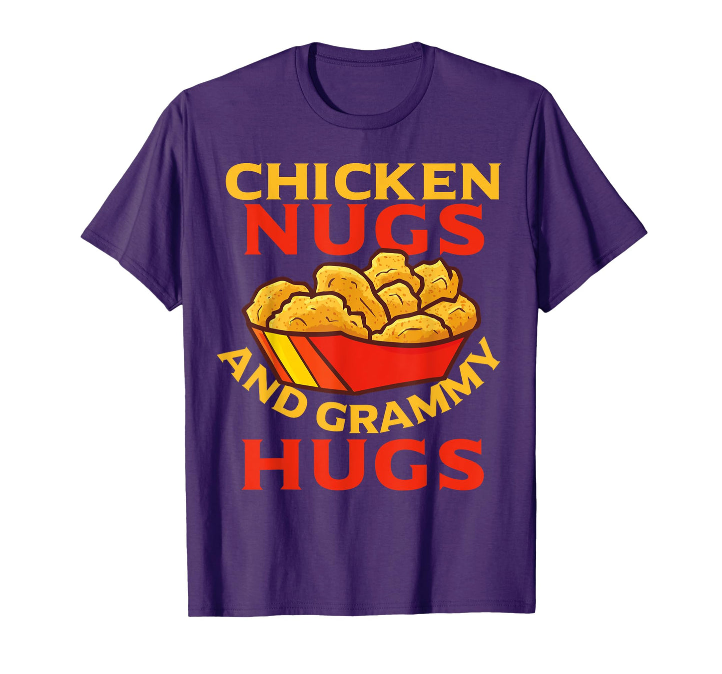 Chicken Nugs And Grammy Hugs Funny Boys, Girls, Kids, Adults T-Shirt