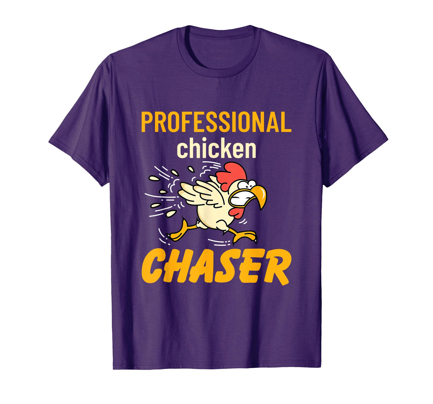 Chicken Professional Chaser Funny Farmer Farm T-Shirt