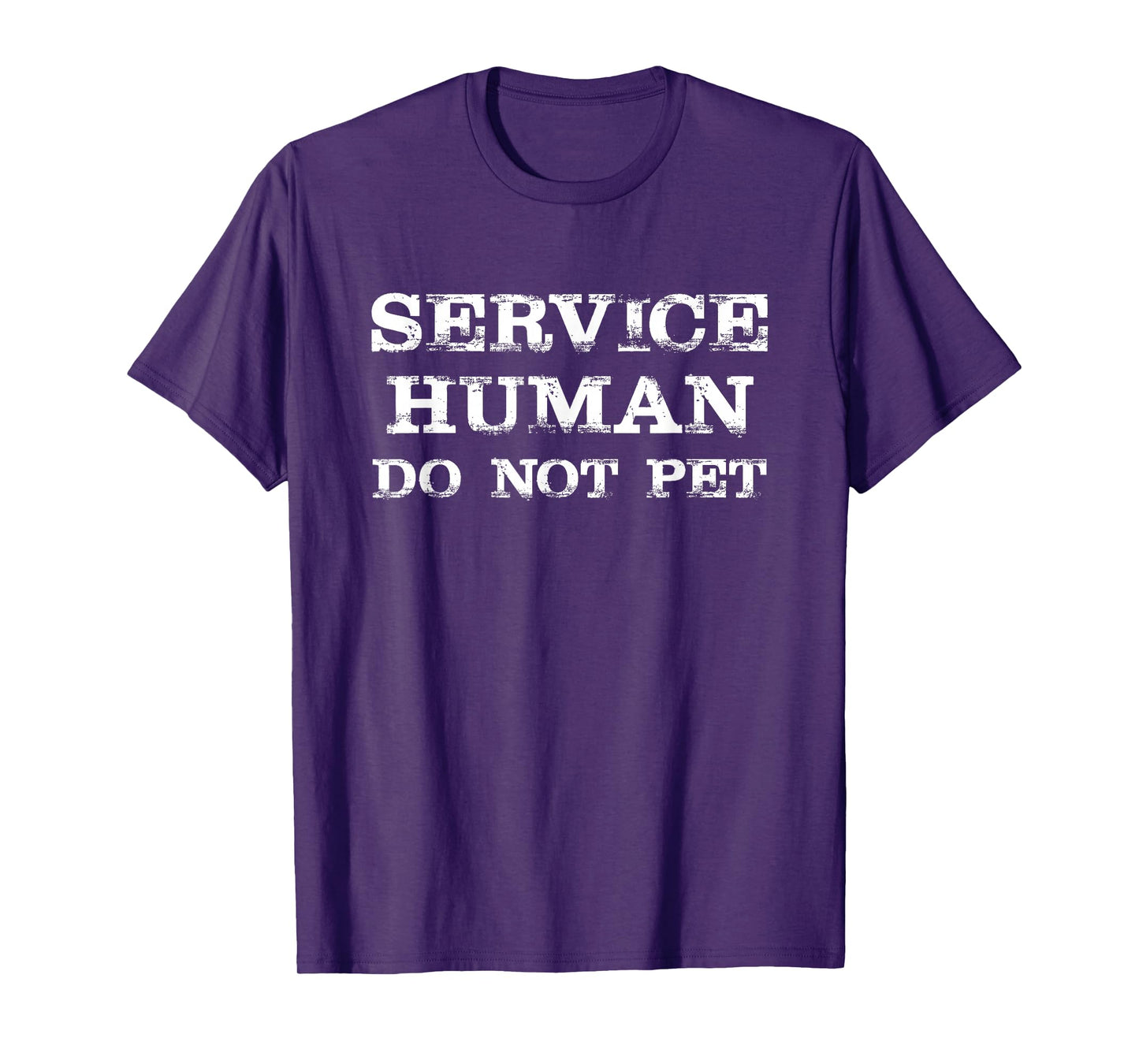 Service Human Do Not Pet T-Shirt Funny Saying Sarcastic T-Shirt