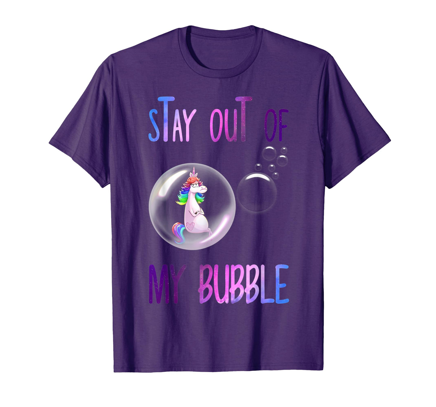 Funny Unicorn Rainbow Stay Out Of My Bubble T-Shirt