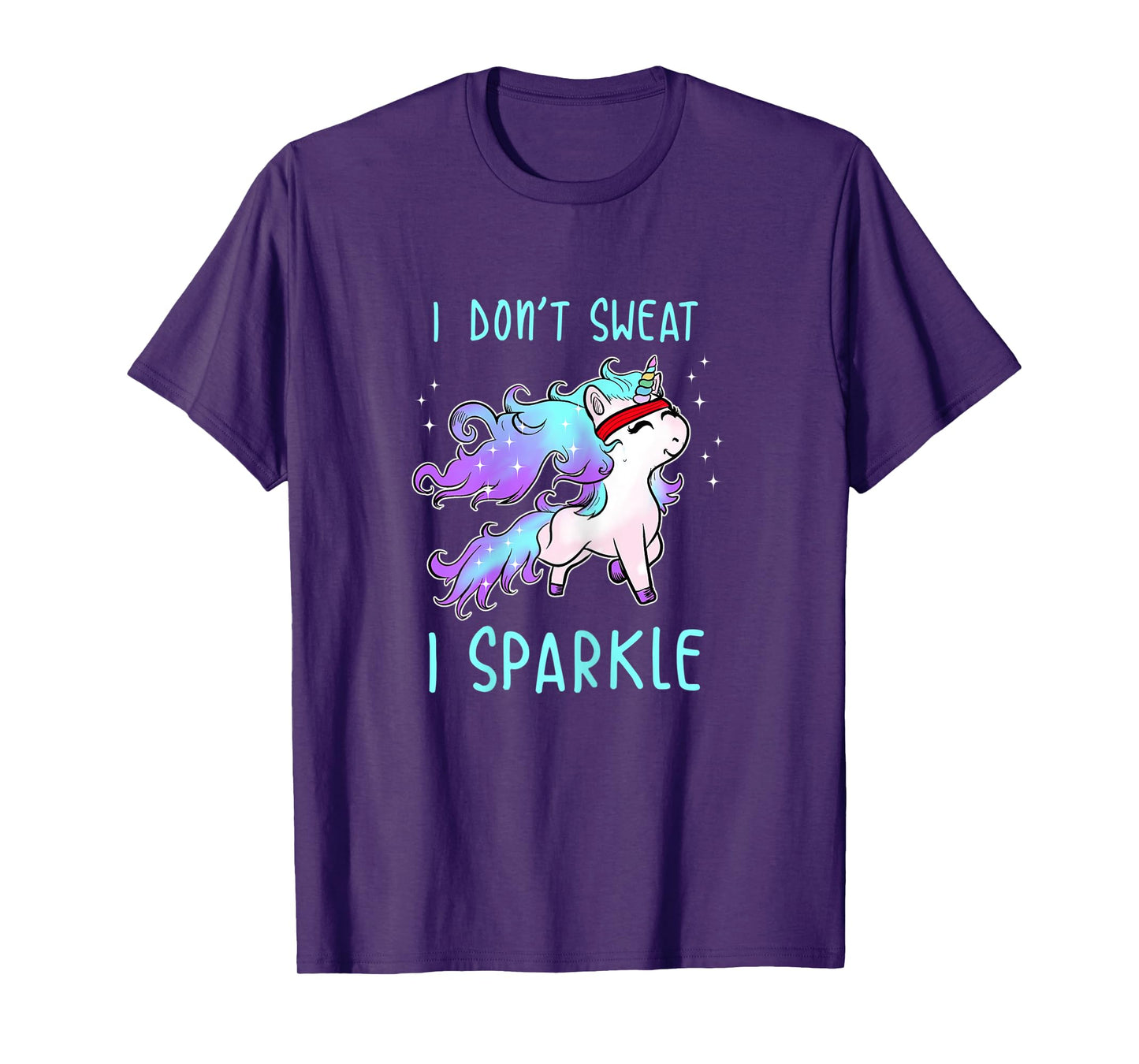Womens I Don't Sweat I Sparkle Unicorn Gym Workout T- Shirt