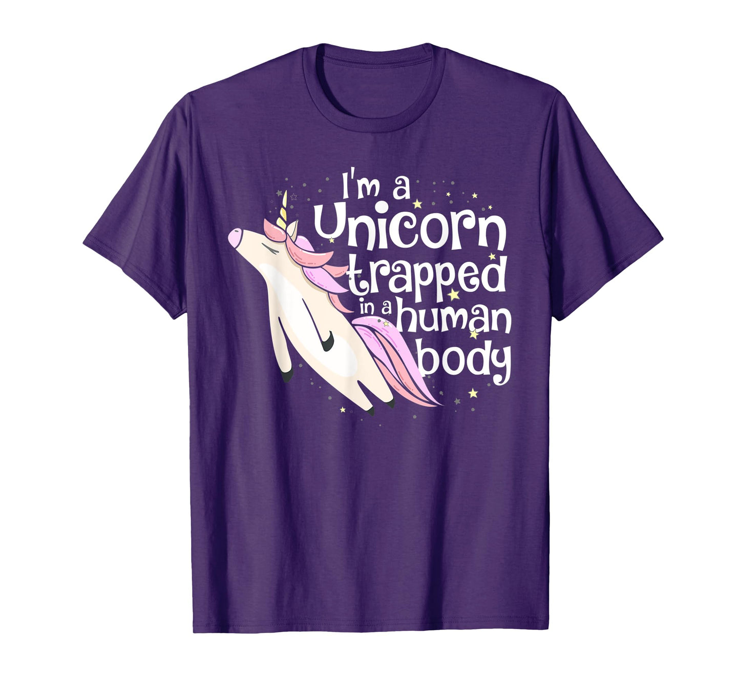 I'm a Unicorn Trapped in a Human Body T-Shirt