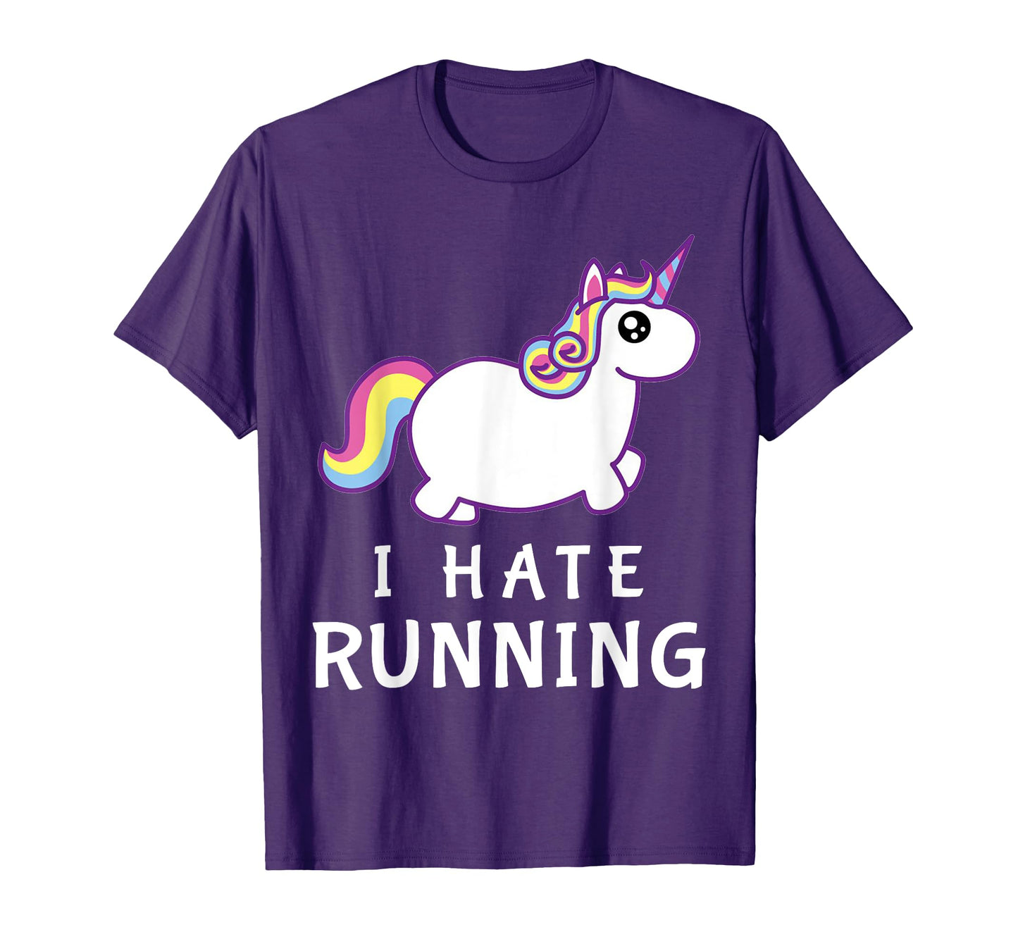I Hate Running T-Shirt | Cute Unicorn T-Shirt | Fat Unicorn T-Shirt